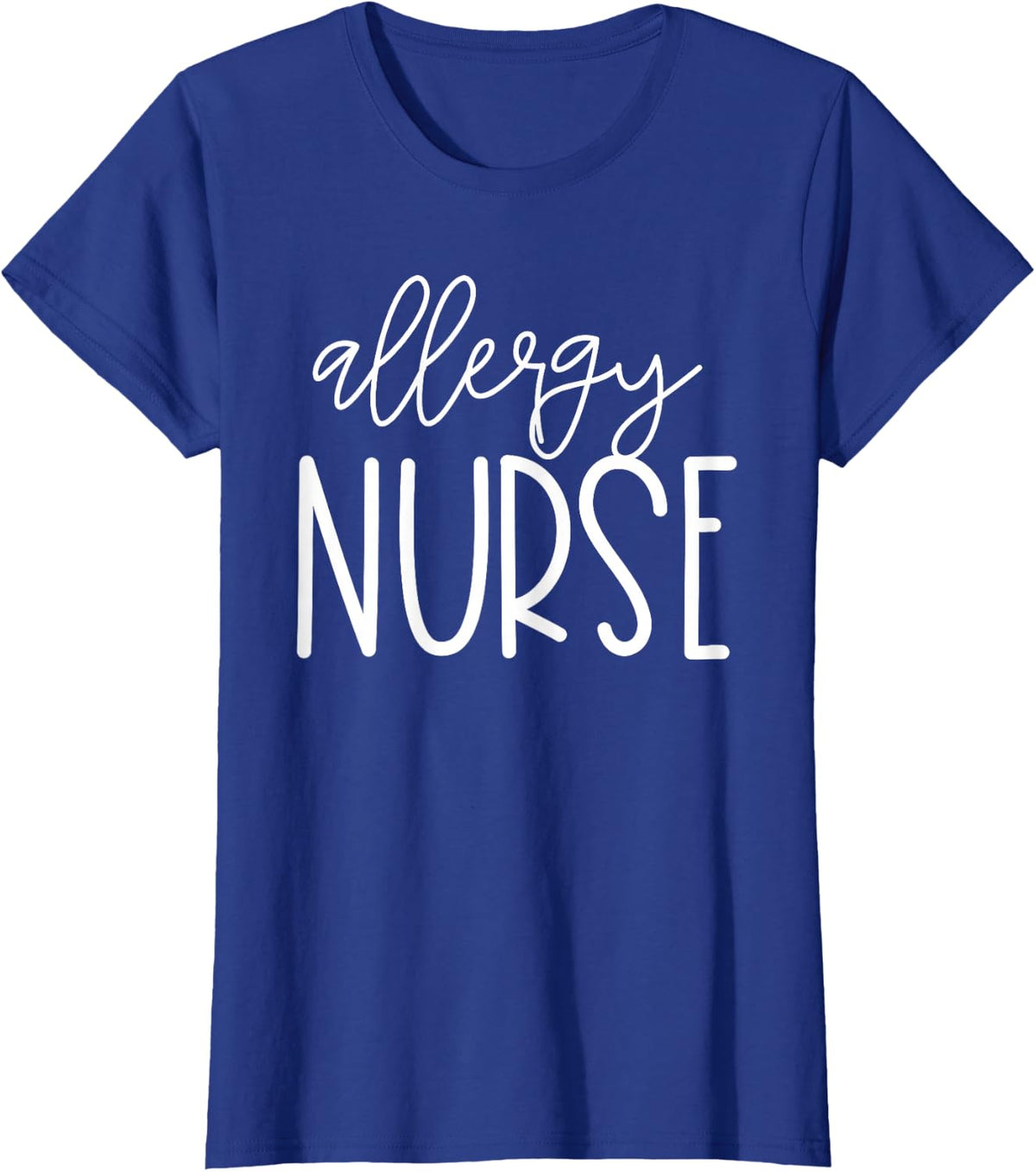 Allergy Nurse Appreciation Coworker Profession T-Shirt - Royal Blue