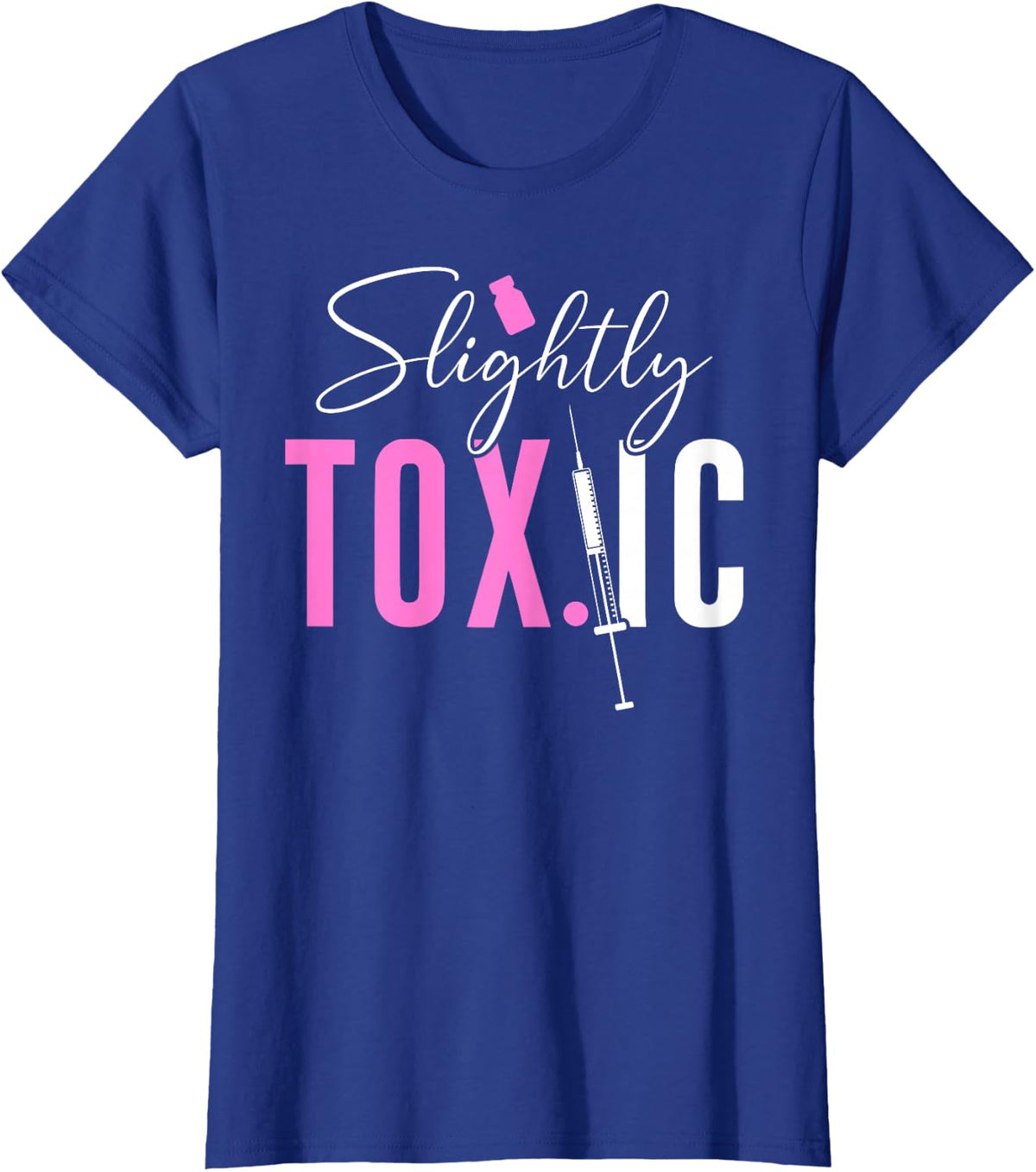 Slightly Toxic Nurse Injector Aesthetic Nurse Injector T-Shirt - Royal Blue