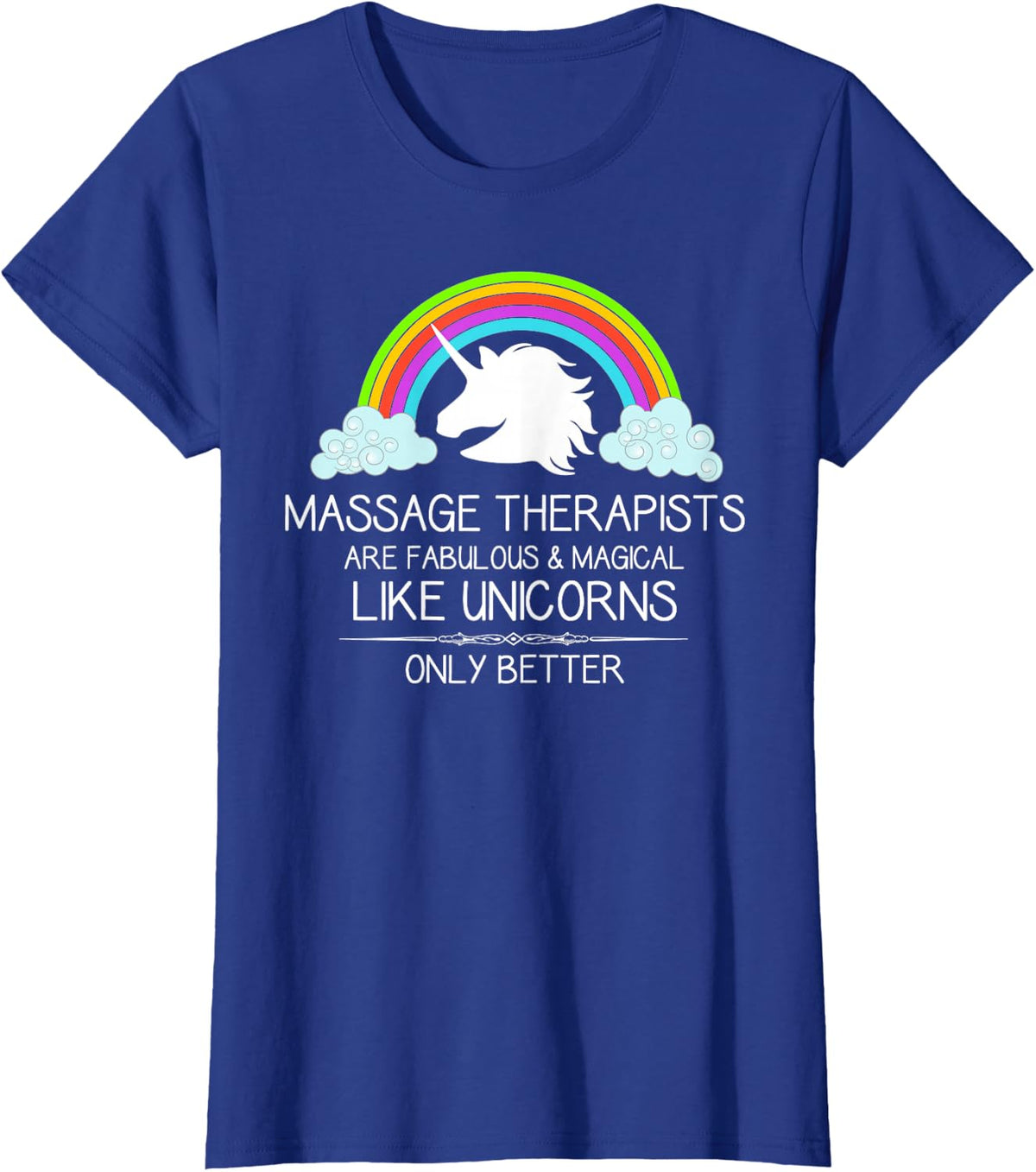 Massage Therapy Gifts - Massage Therapists are Like Unicorns T-Shirt - Royal Blue