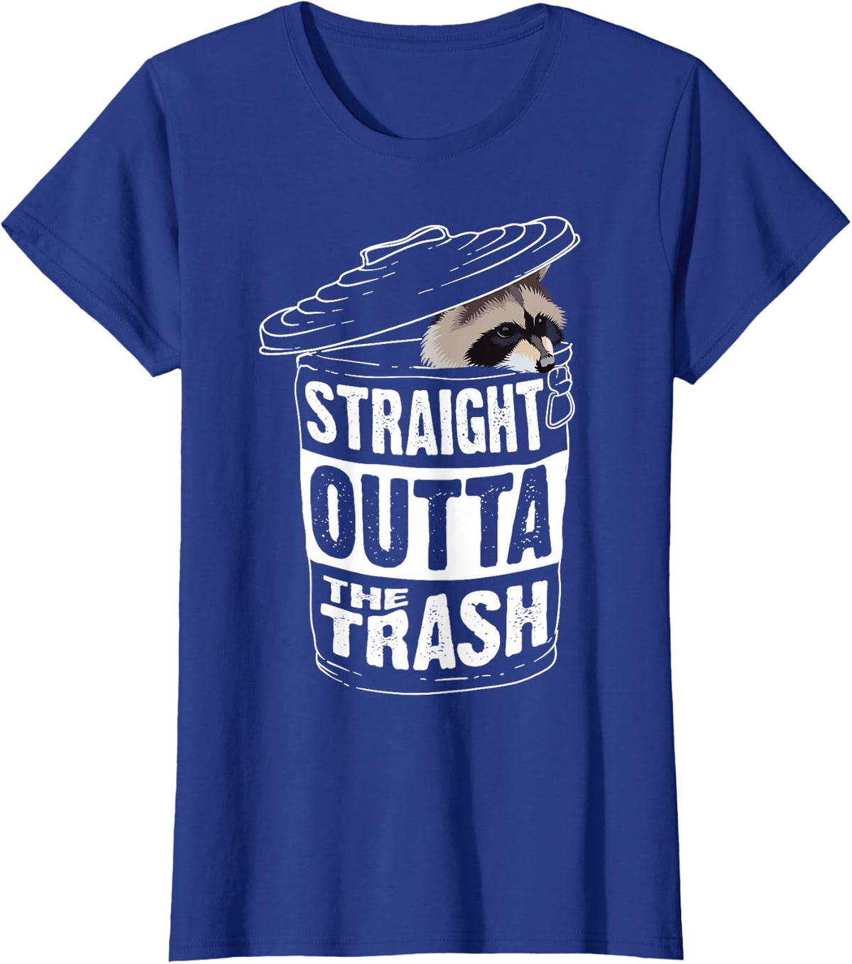 Straight Outta The Trash | Cool Trash Panda Gift T-Shirt - Royal Blue