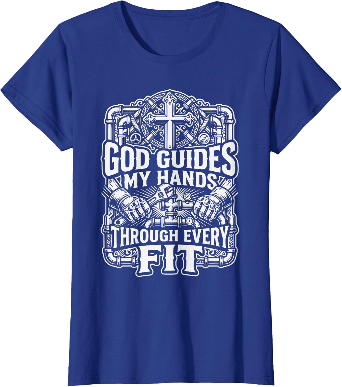 Christian Steamfitter Jesus Christ Plumbing Pipefitter T-Shirt - Royal Blue