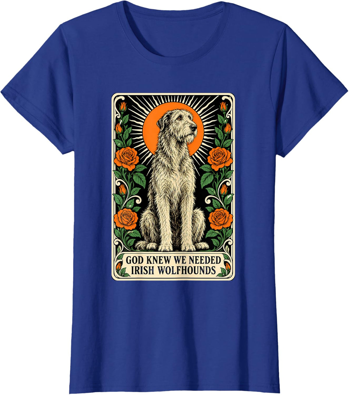 God Knew We Needed Irish Wolfhounds Dog Breed T-Shirt - Royal Blue
