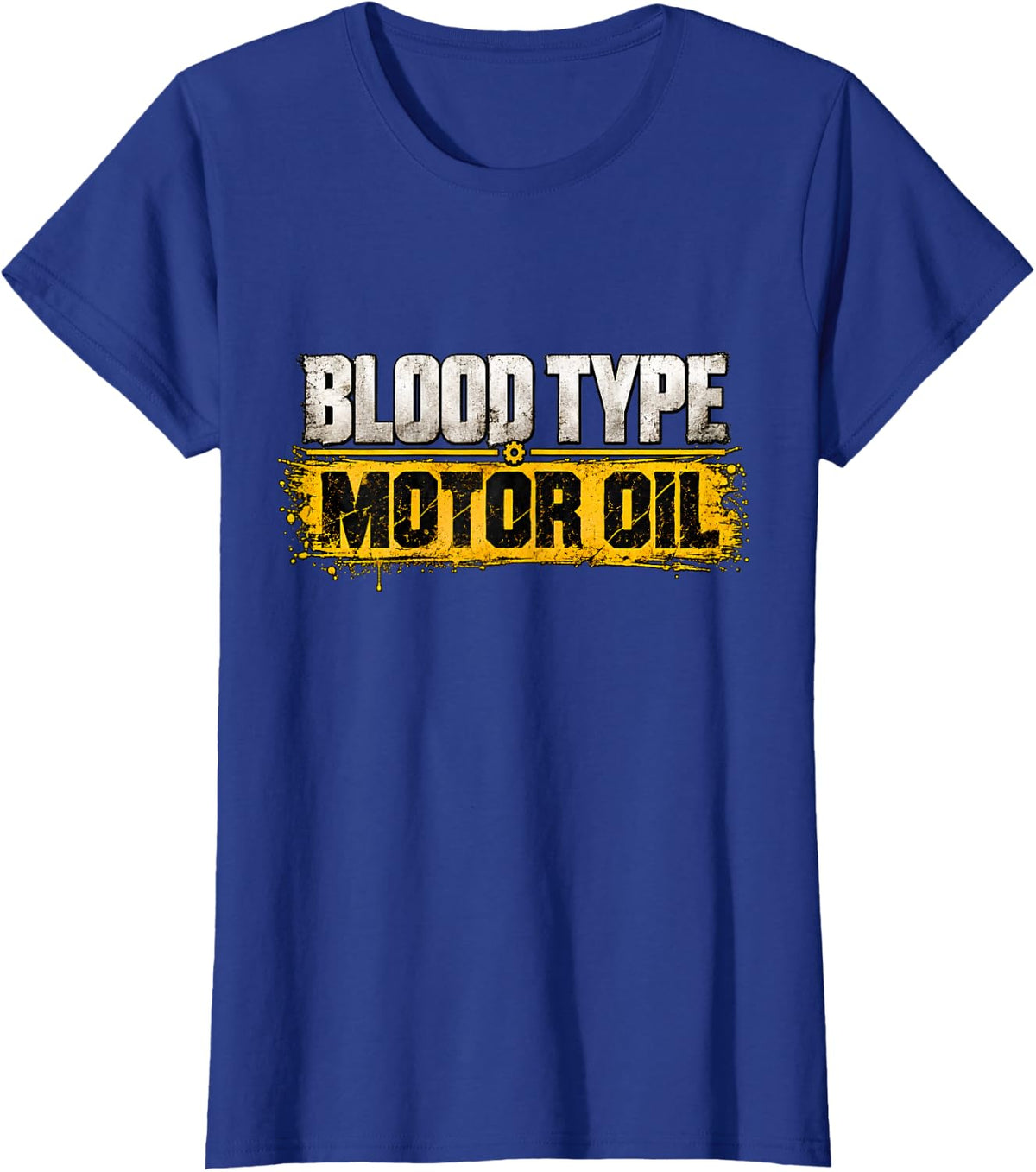 Blood Type Motor Oil Funny Mechanic T-Shirt - Royal Blue