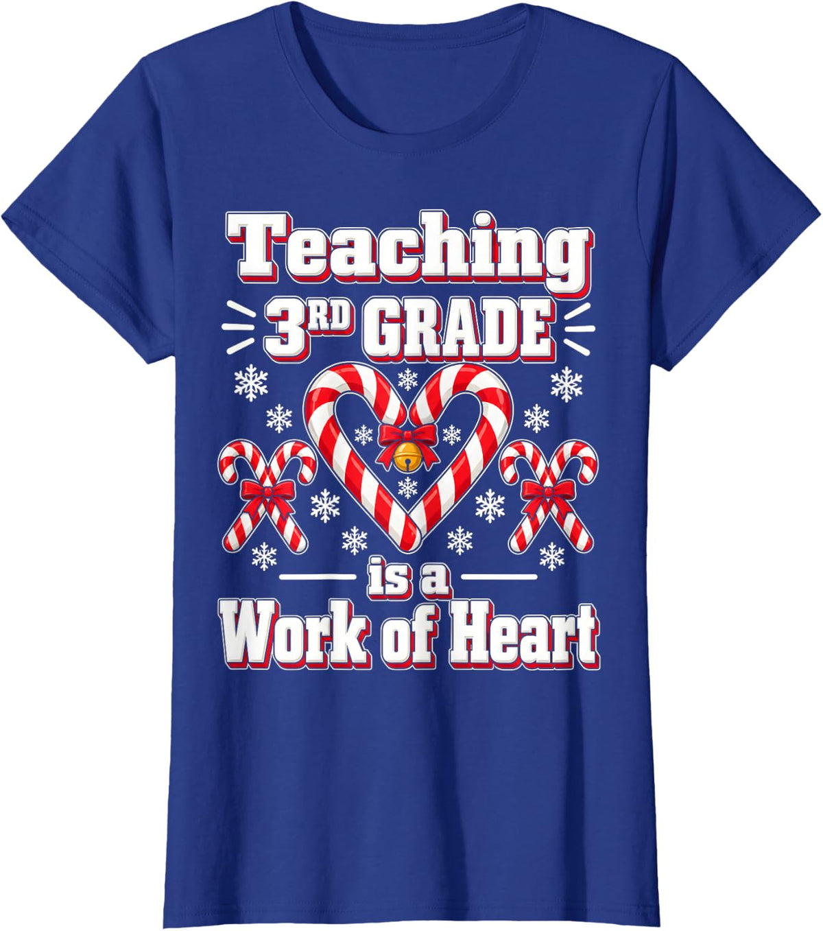 Work of Heart 3rd Grade Teacher Christmas Shirt Candy Cane T-Shirt - Royal Blue