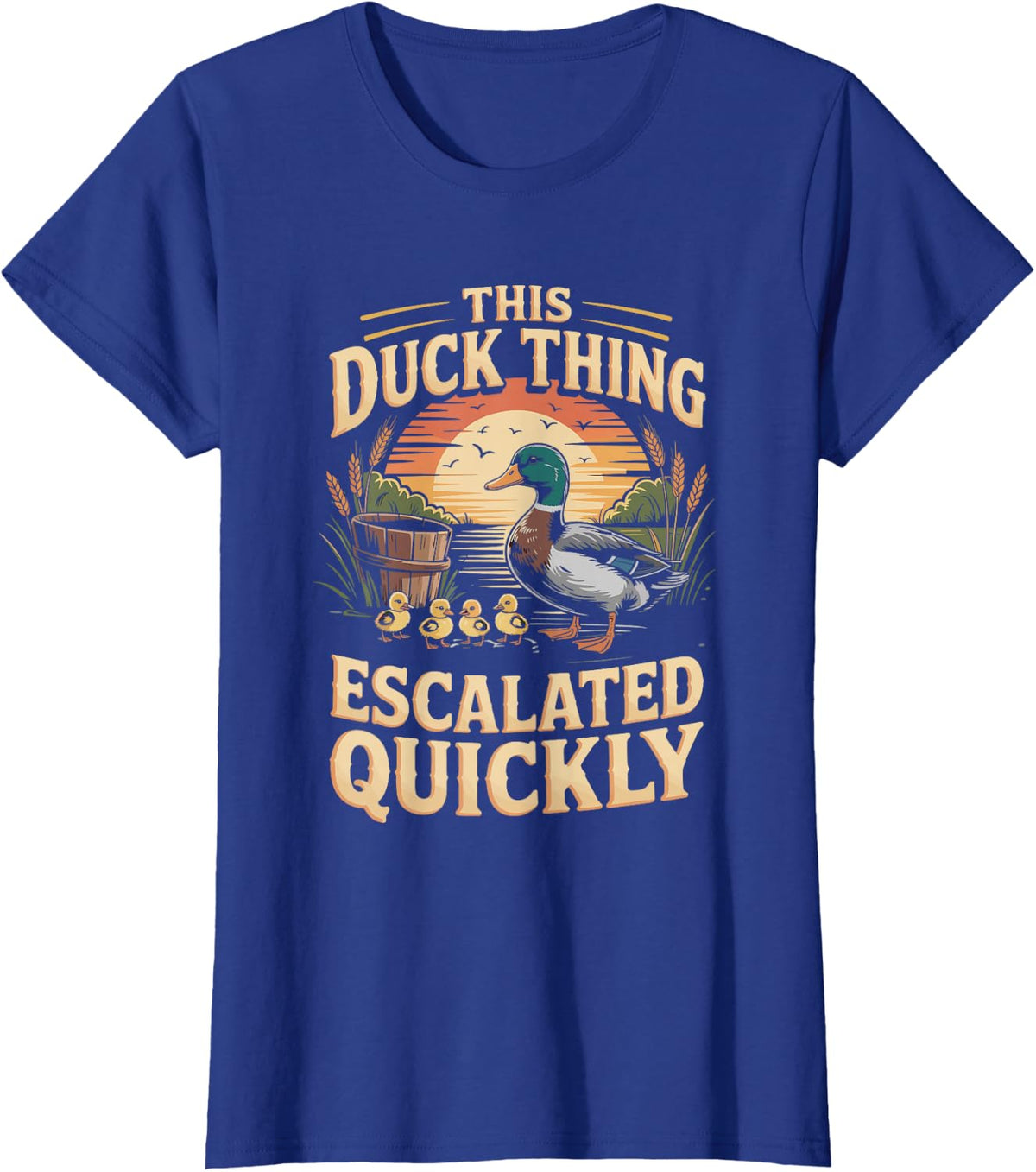 This Duck Thing Escalated Quickly T-Shirt - Royal Blue
