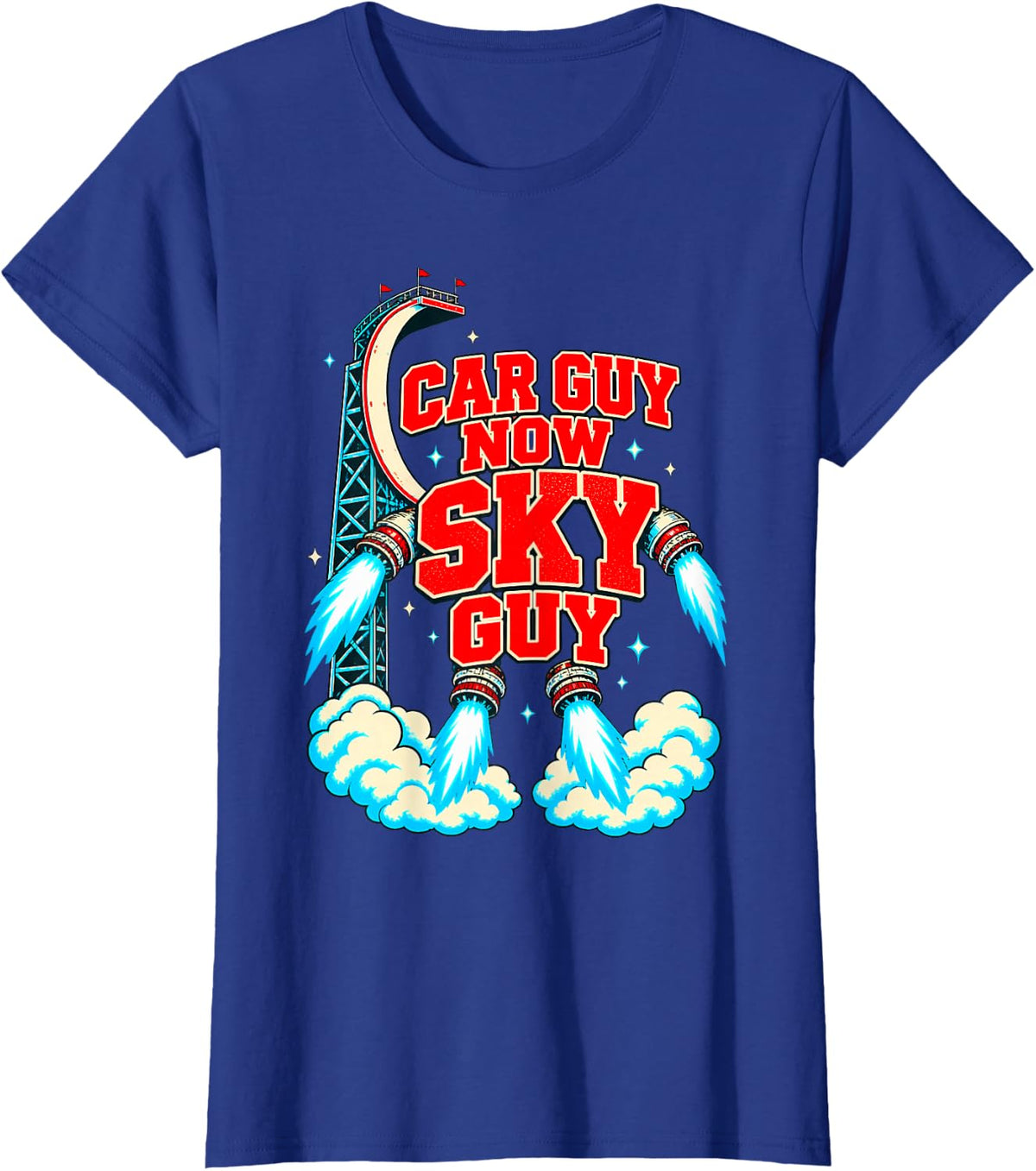 Car Guy Now Sky Guy Funny Hover Car Rocket T-Shirt - Royal Blue