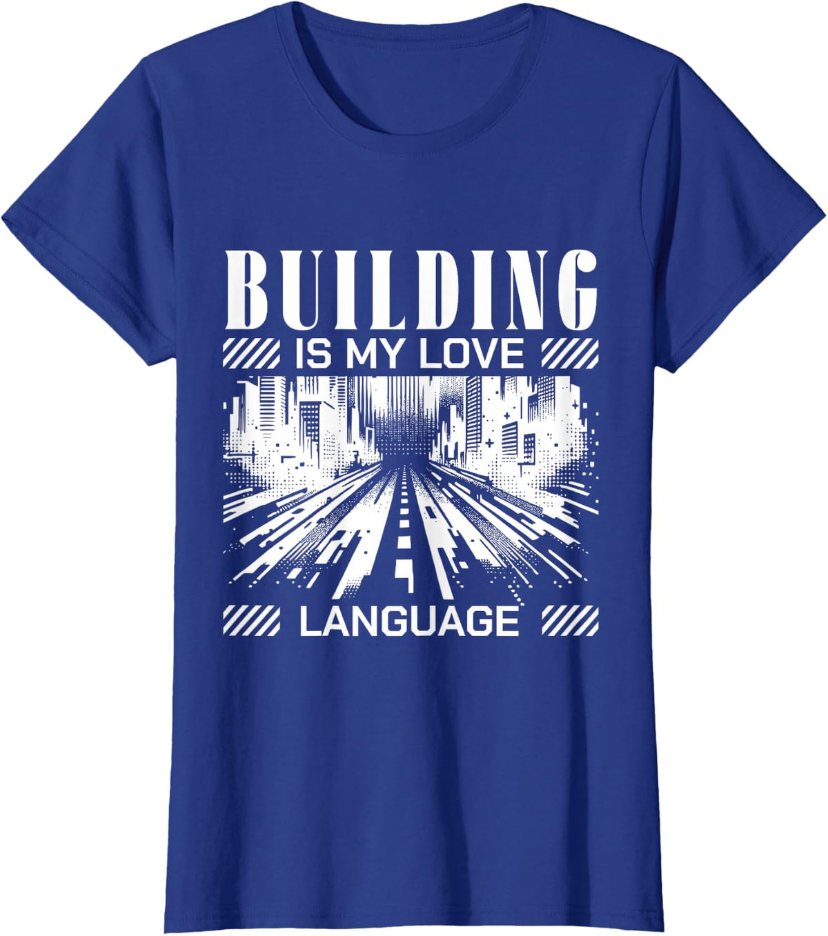Building is My Love Language Retro Inspirational T-Shirt - Royal Blue
