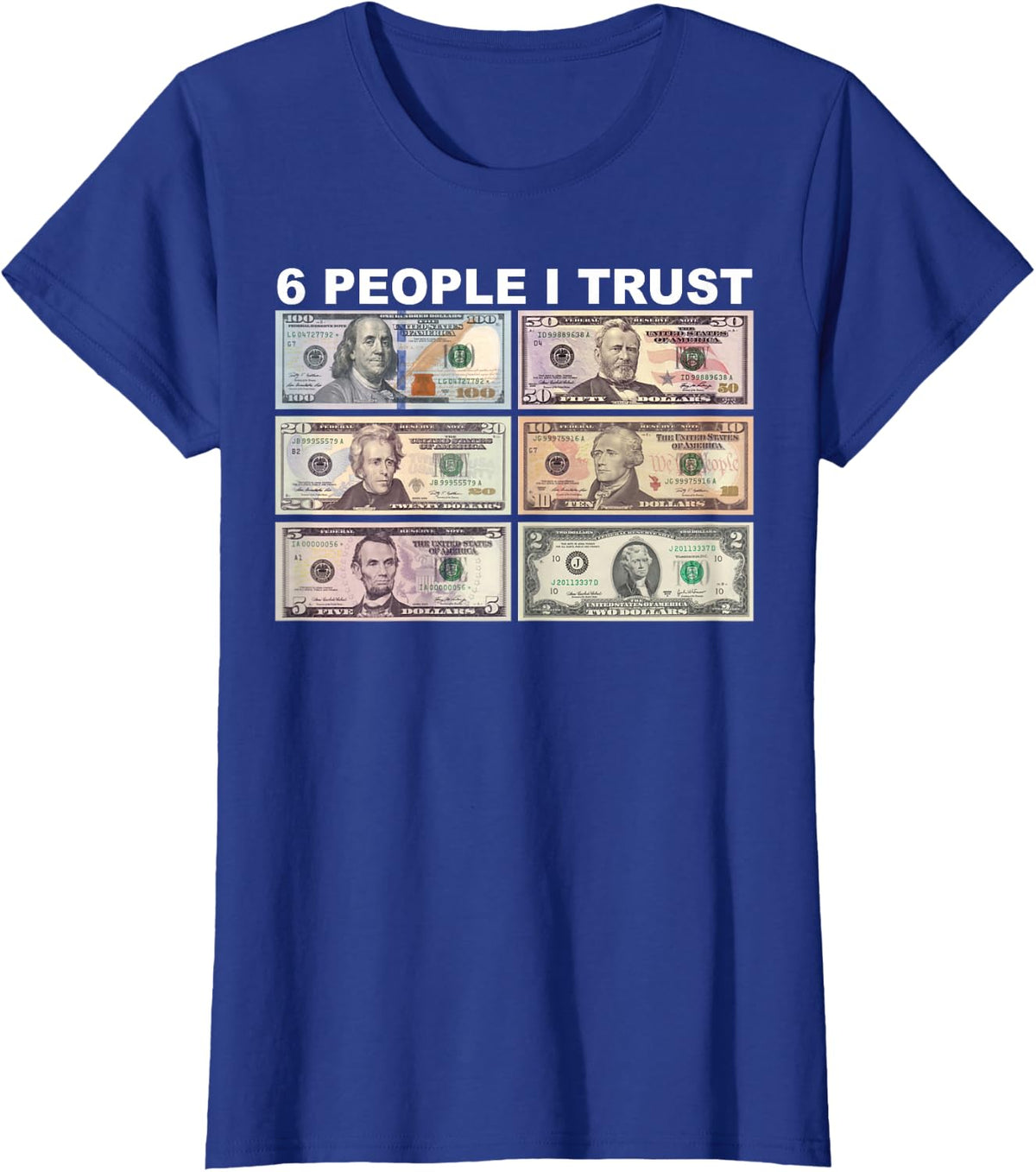6 People I Trust - Dollar President T-Shirt - Royal Blue