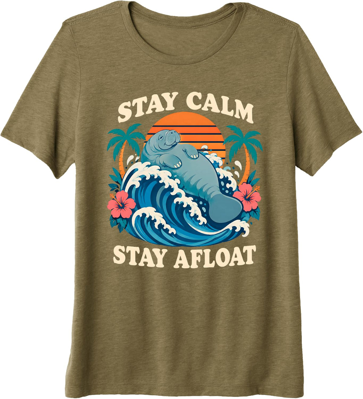 Stay Calm Stay Afloat Manatee Ocean Wave Premium Tri-Blend T-Shirt - Olive Green