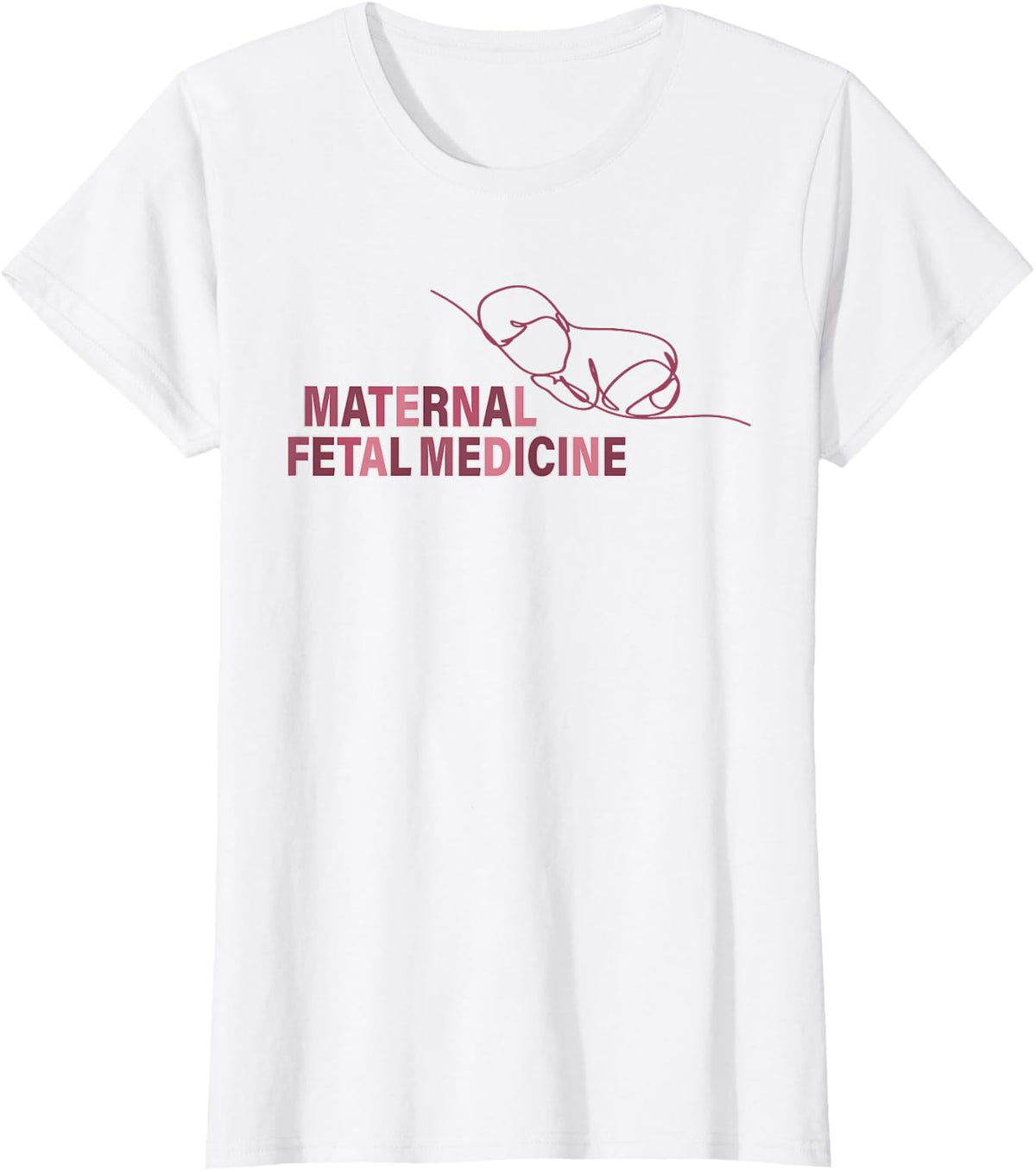Maternal Fetal Medicine MFM Sonographer OBGYN Sonographer T-Shirt - White