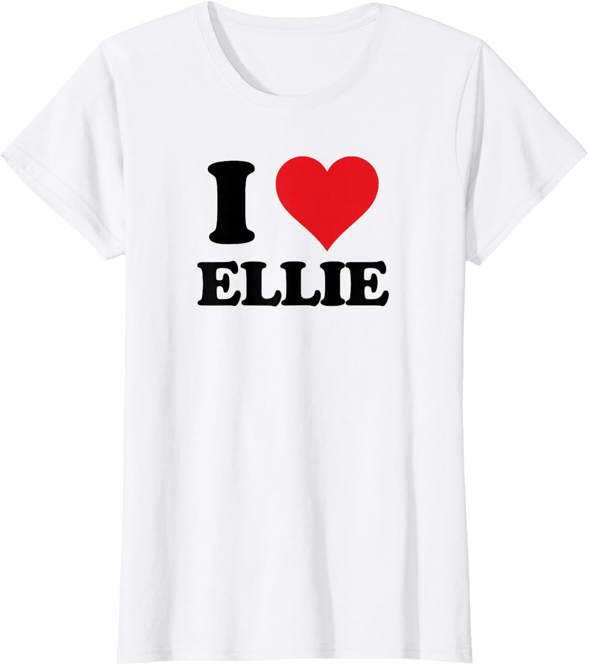 I Heart Ellie First Name I Love Personalized Stuff T-Shirt - White