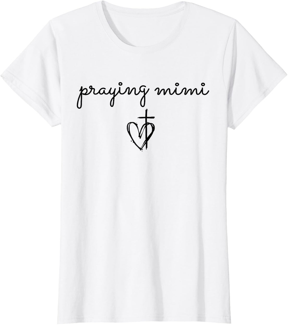 Praying Mimi Christian Faith Heart Cross Blessed T-Shirt - White