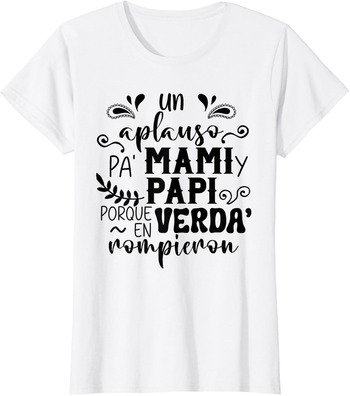 An Applause For Mommy And Daddy, Mommy Daddy Family 2025 T-Shirt - White