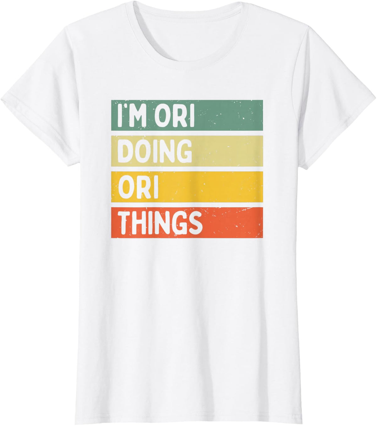I'm Ori Doing Ori Things Funny Personalized Quote T-Shirt - White