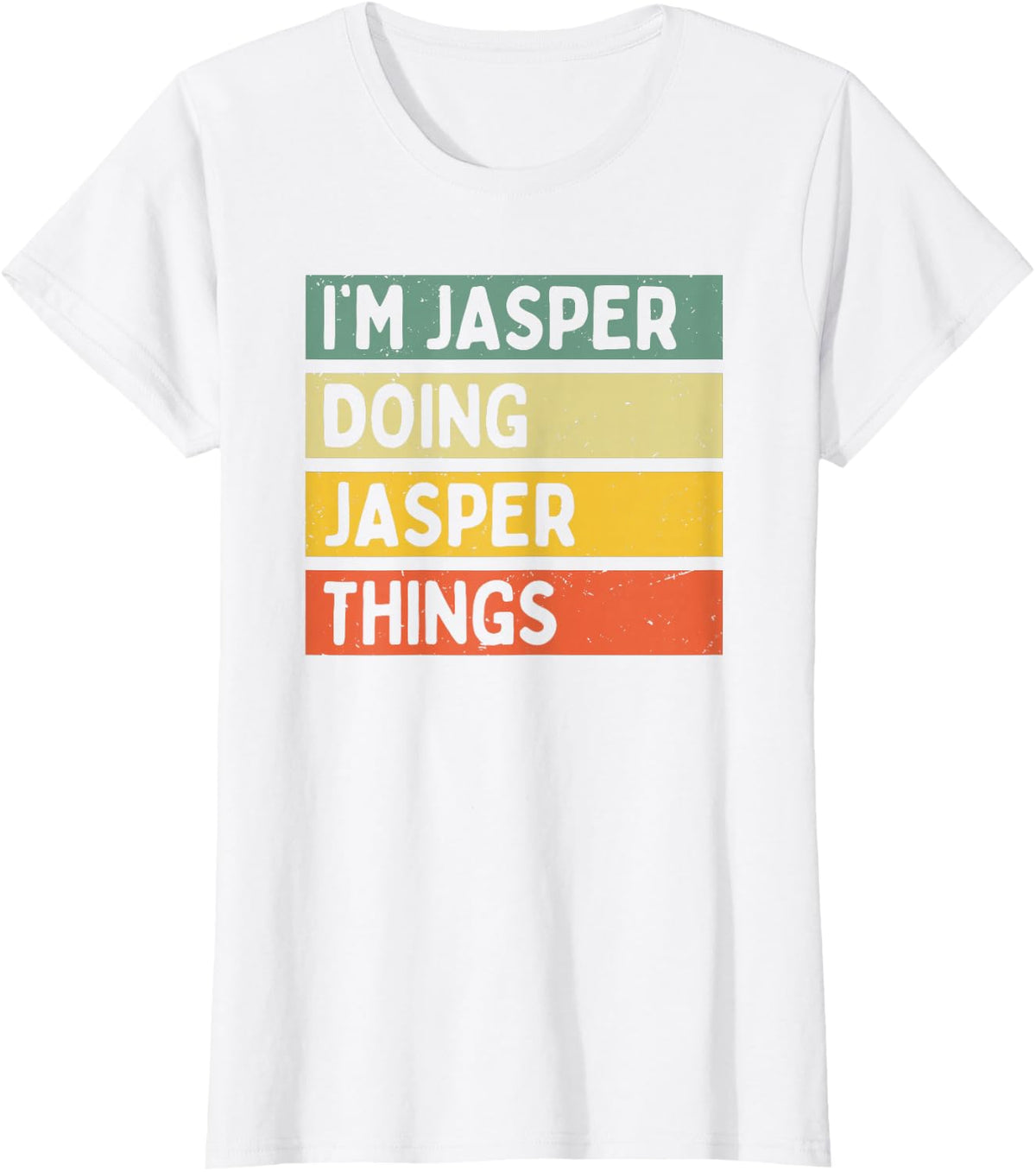 I'm Jasper Doing Jasper Things Funny Personalized Quote T-Shirt - White