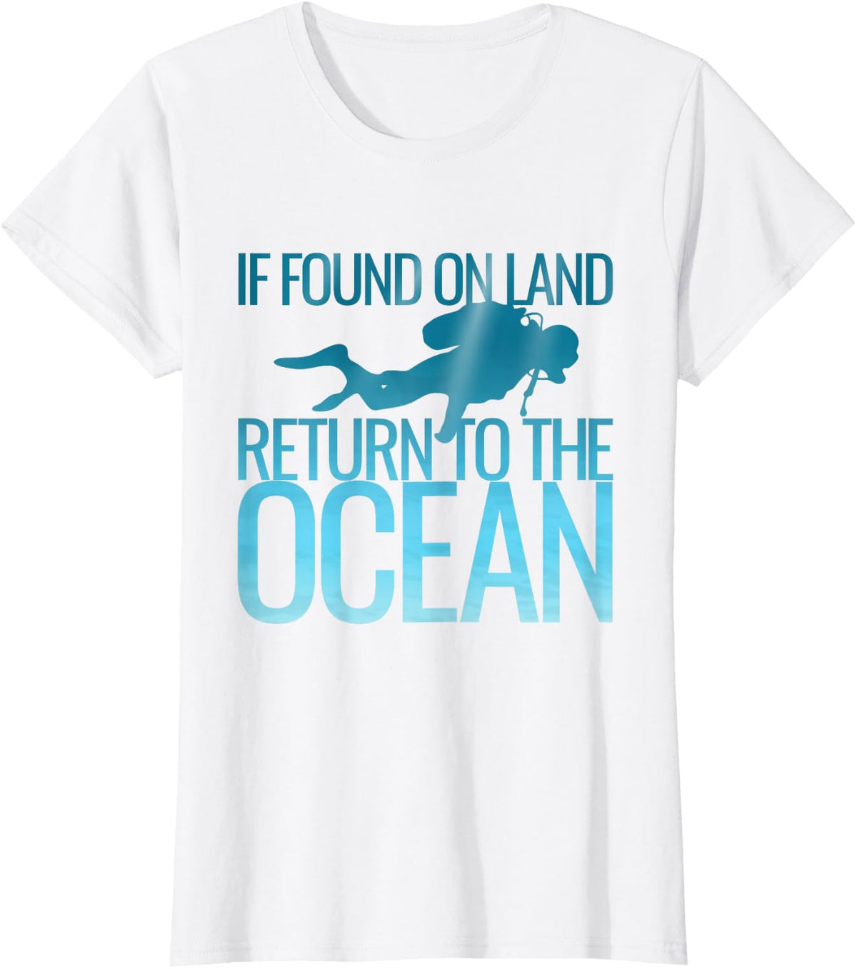 If Found On Land Return To The Ocean Funny Scuba Diver T-Shirt - White