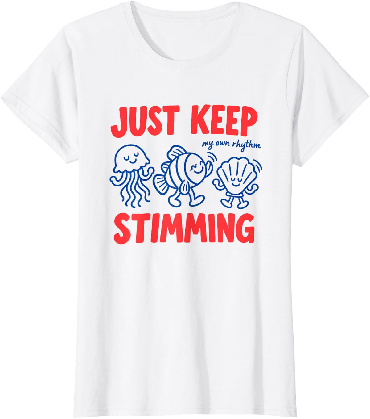Just Keep Stimming Autism Awareness with Ocean Animals T-Shirt - White