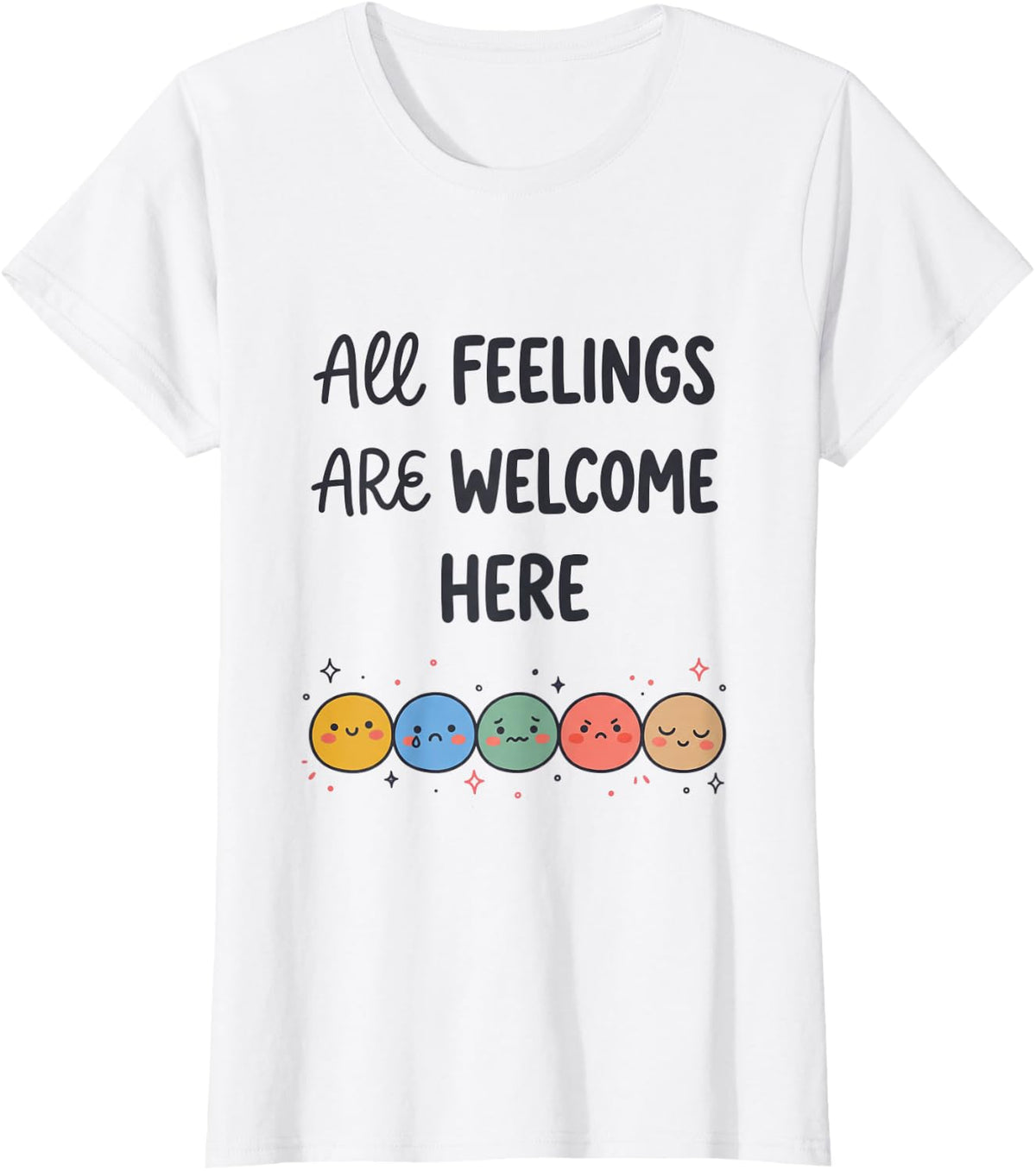 All Feelings are Welcome Here School Counselor T-Shirt - White