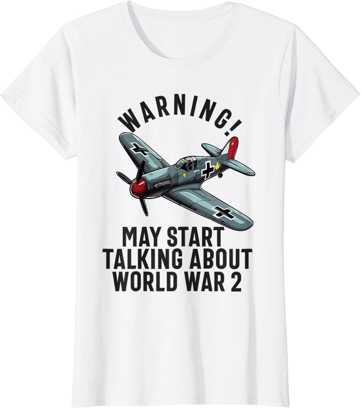 warning may start talking about ww2 world War 2 History T-Shirt - White