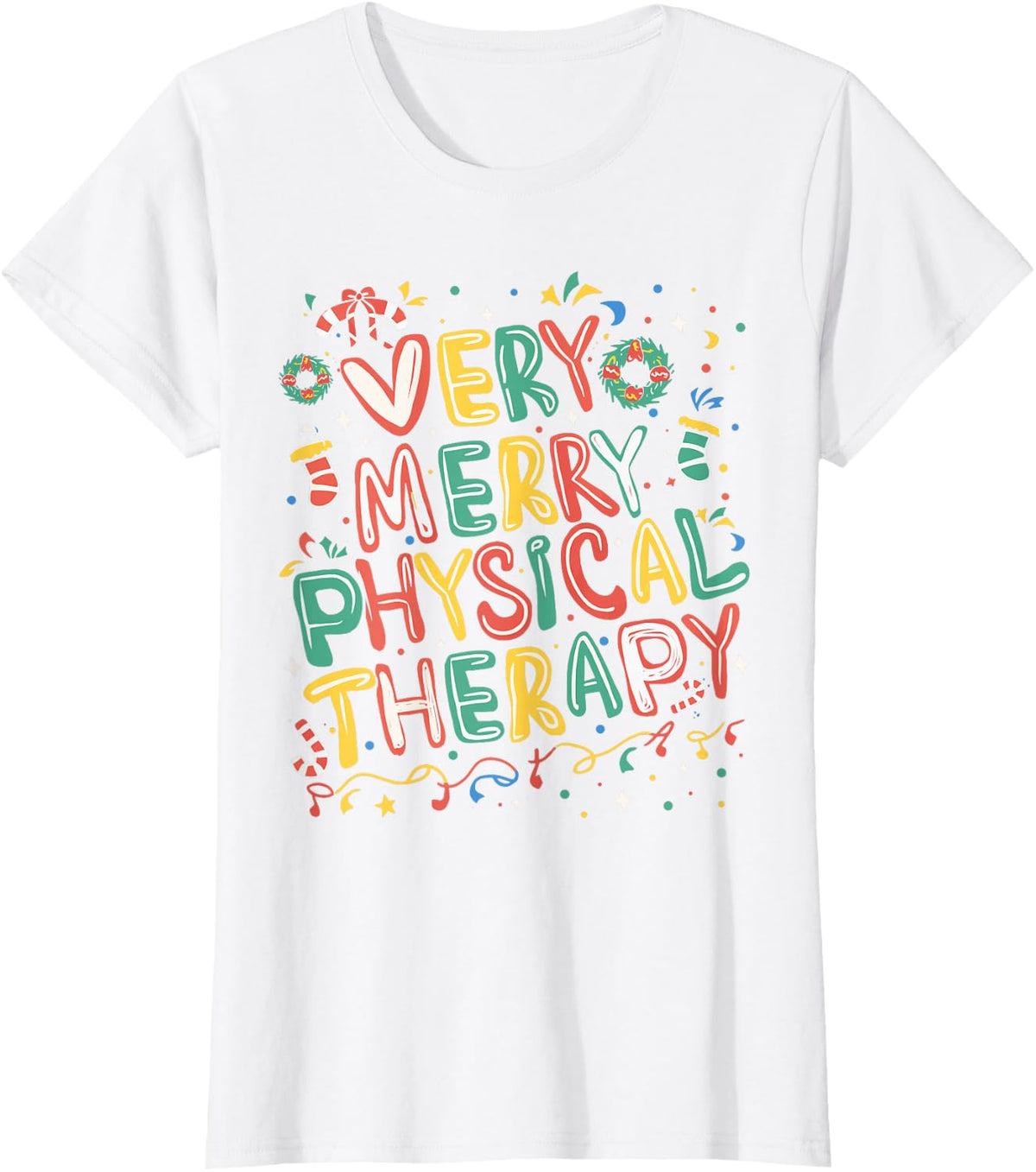 Very Merry Physical Therapy Christmas Physical Therapist T-Shirt - White