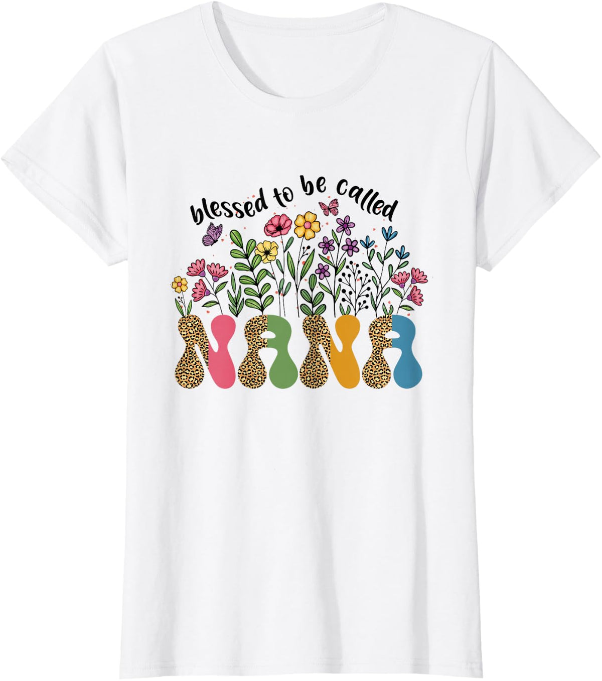 Blessed to Be Called Nana Floral Wildflower Mothers Day T-Shirt - White