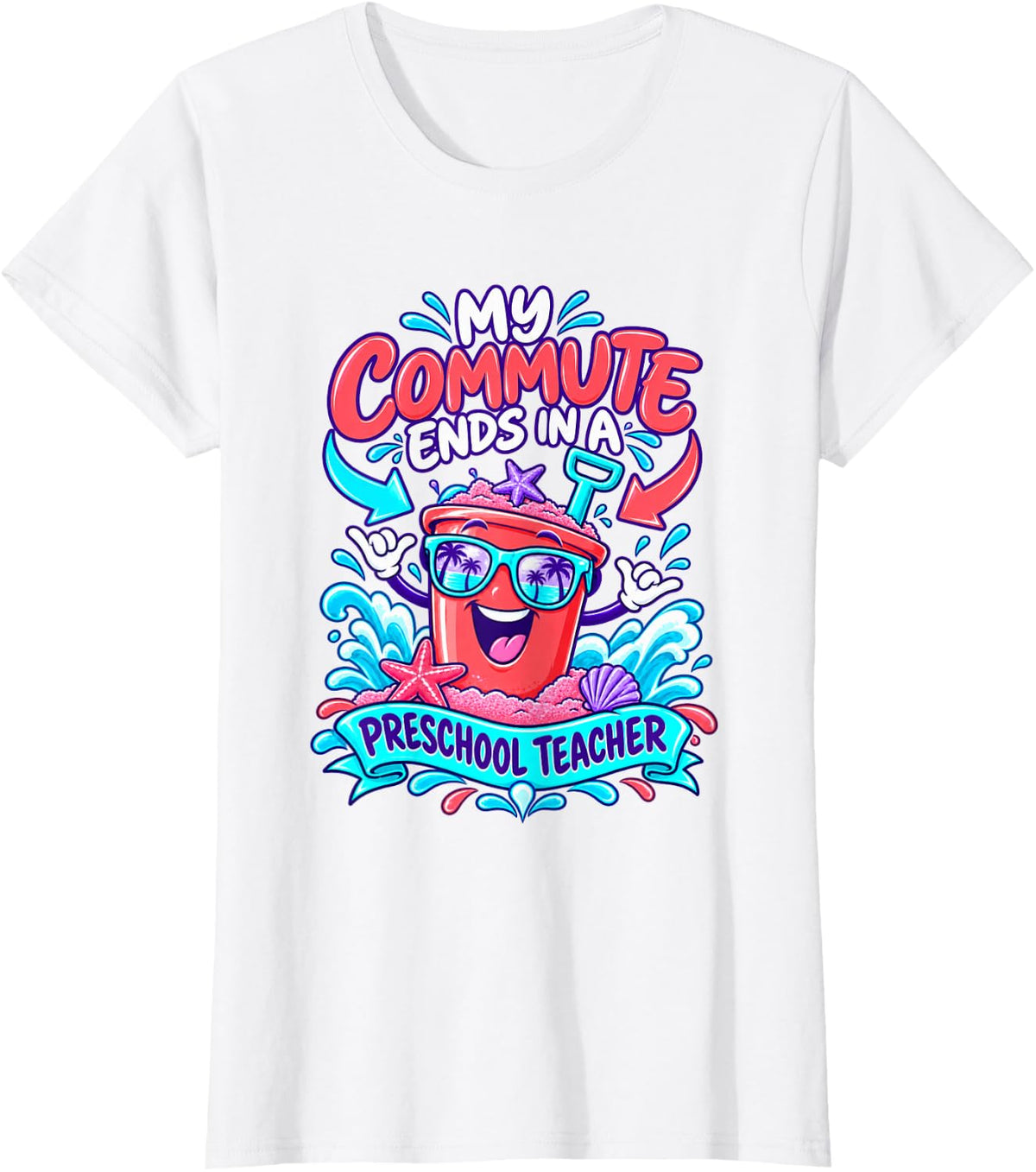 Funny Preschool Teacher Beach Sand Bucket T-Shirt - White