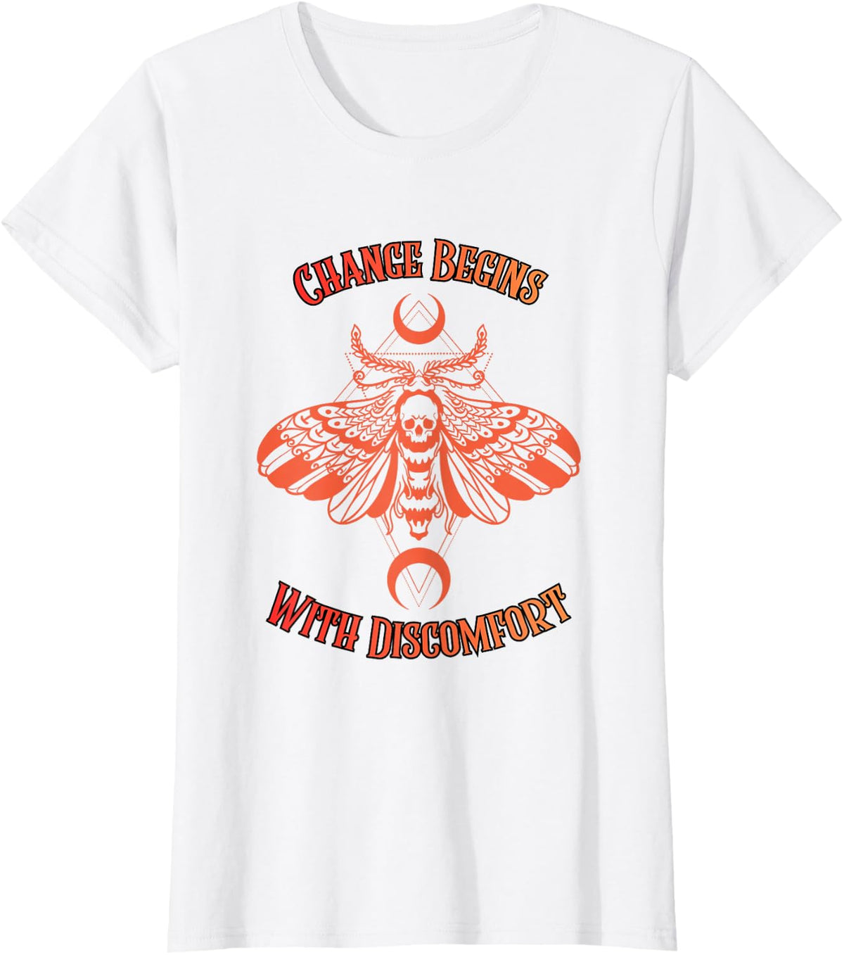 Change Begins with Discomfort Death Moth Grunge Alternative T-Shirt - White