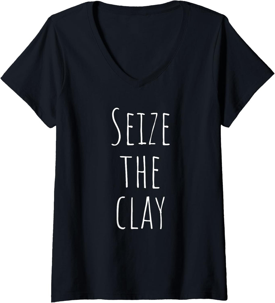 Women's Seize The Clay Funny Pottery V-Neck T-Shirt - Black