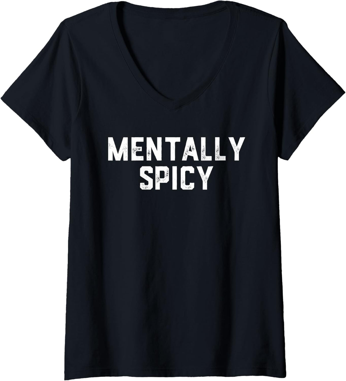 Women's Mentally Spicy V-Neck T-Shirt - Black