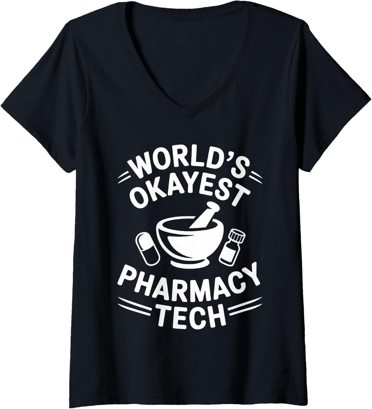 Women's World's Okayest Pharmacy Tech V-Neck T-Shirt - Black