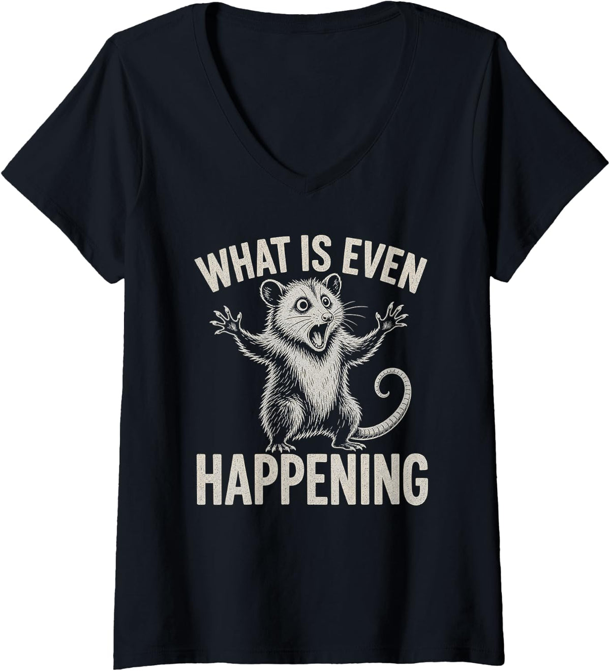 Women's Opossum Panic What is Even Happening V-Neck T-Shirt - Black