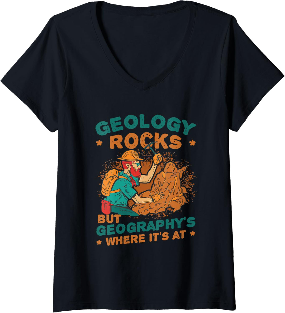 Women's Geology Rocks But Geography's Where It's At Funny Science V-Neck T-Shirt - Black