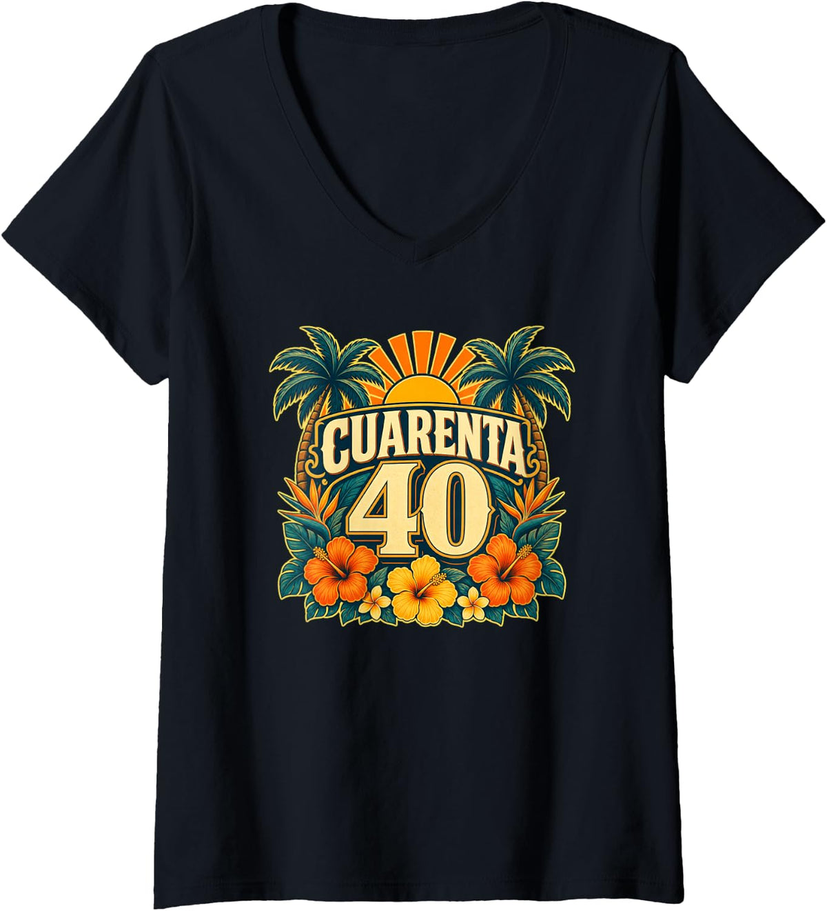 Women's Cuarenta 40 Tropical Sunset Hispanic Birthday Fiesta V-Neck T-Shirt - Black