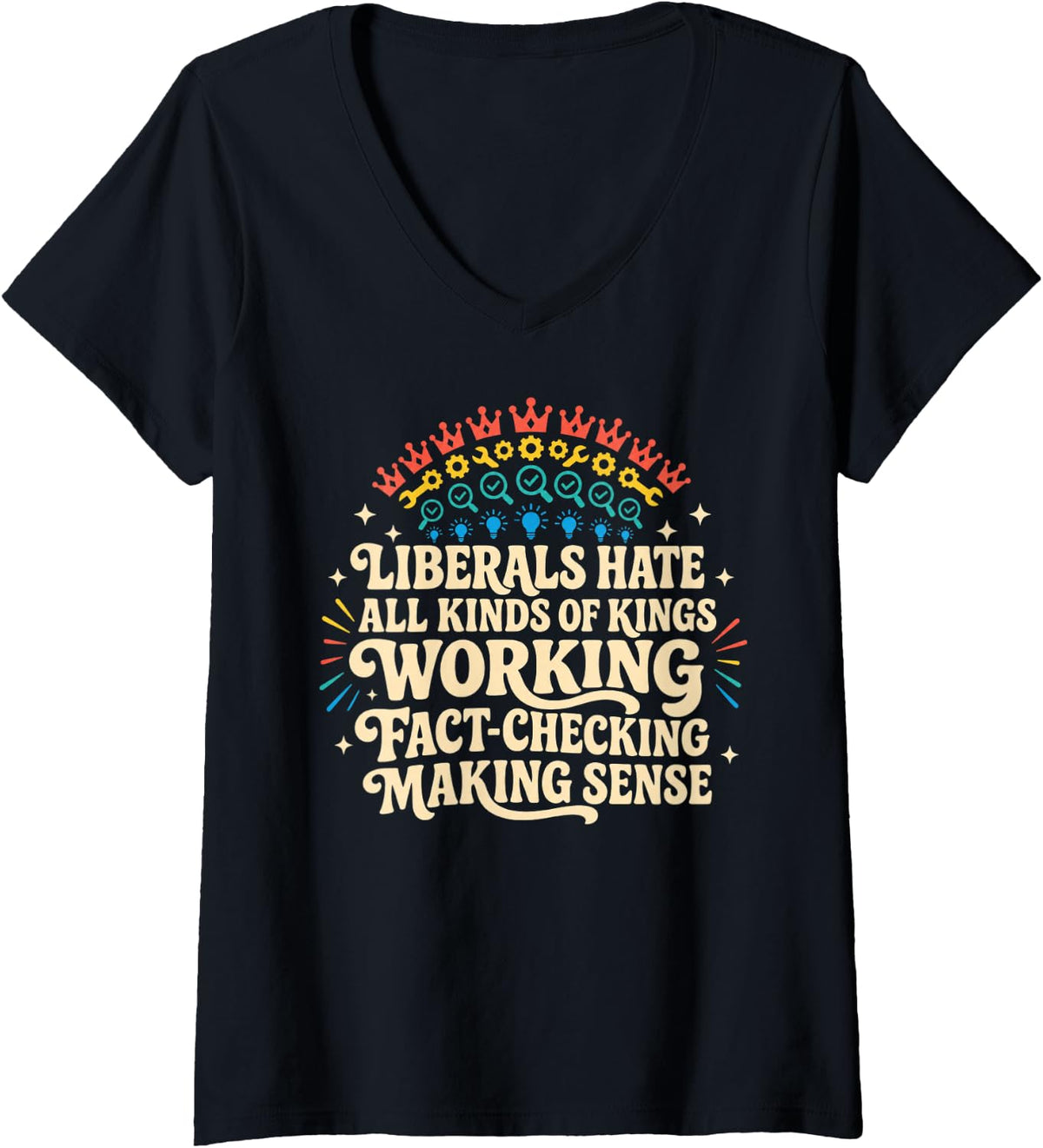 Women's Liberals Hate Types of Kings Conservative Republican V-Neck T-Shirt - Black