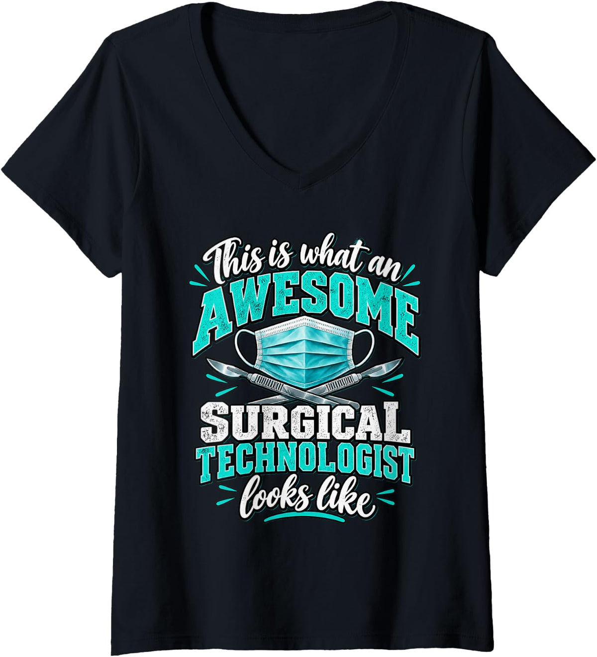Women's This is What an Awesome Surgical Technologist Looks Like V-Neck T-Shirt - Black