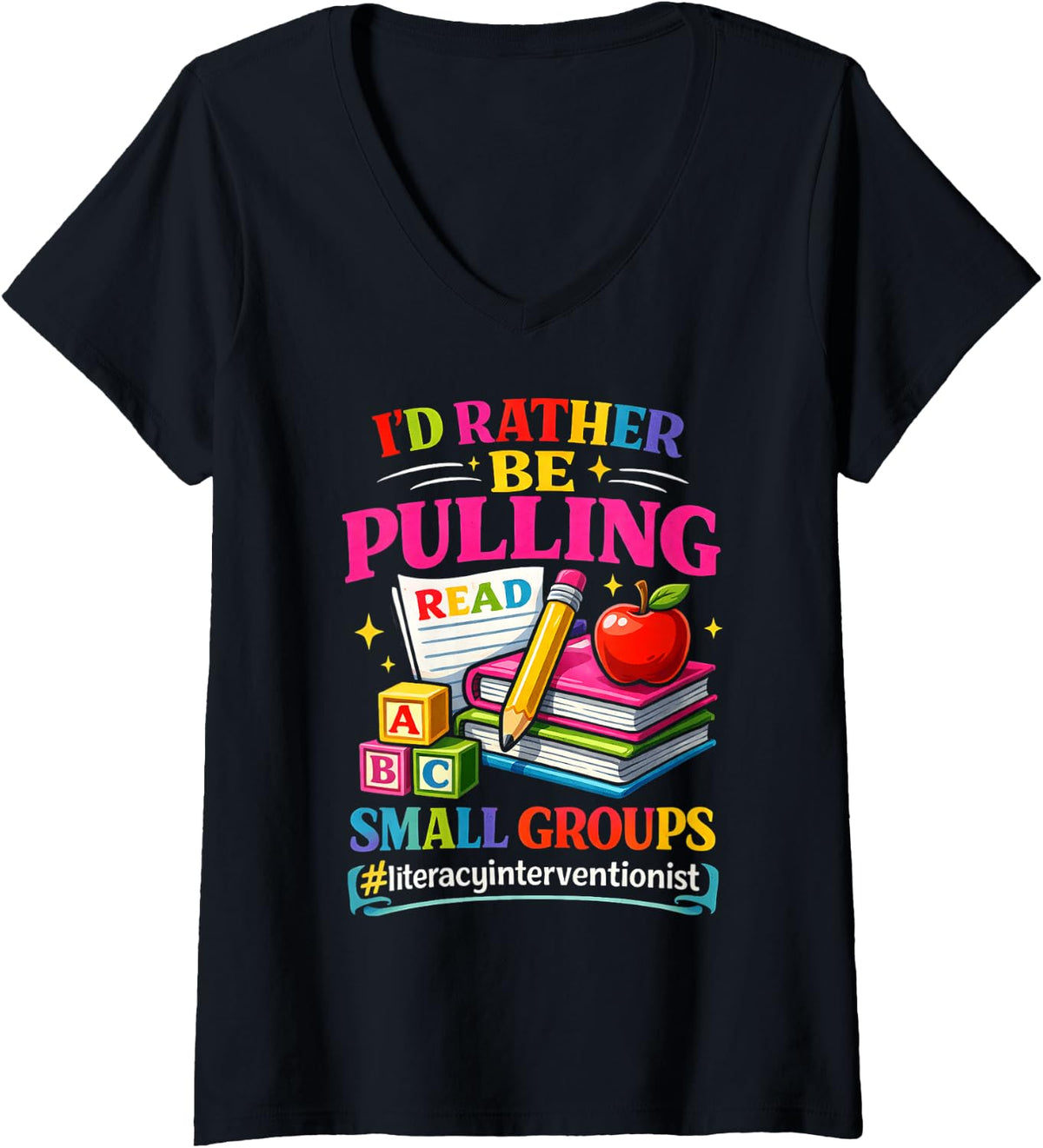 Women's Literacy Interventionist Rather Be Pulling Small Groups V-Neck T-Shirt - Black