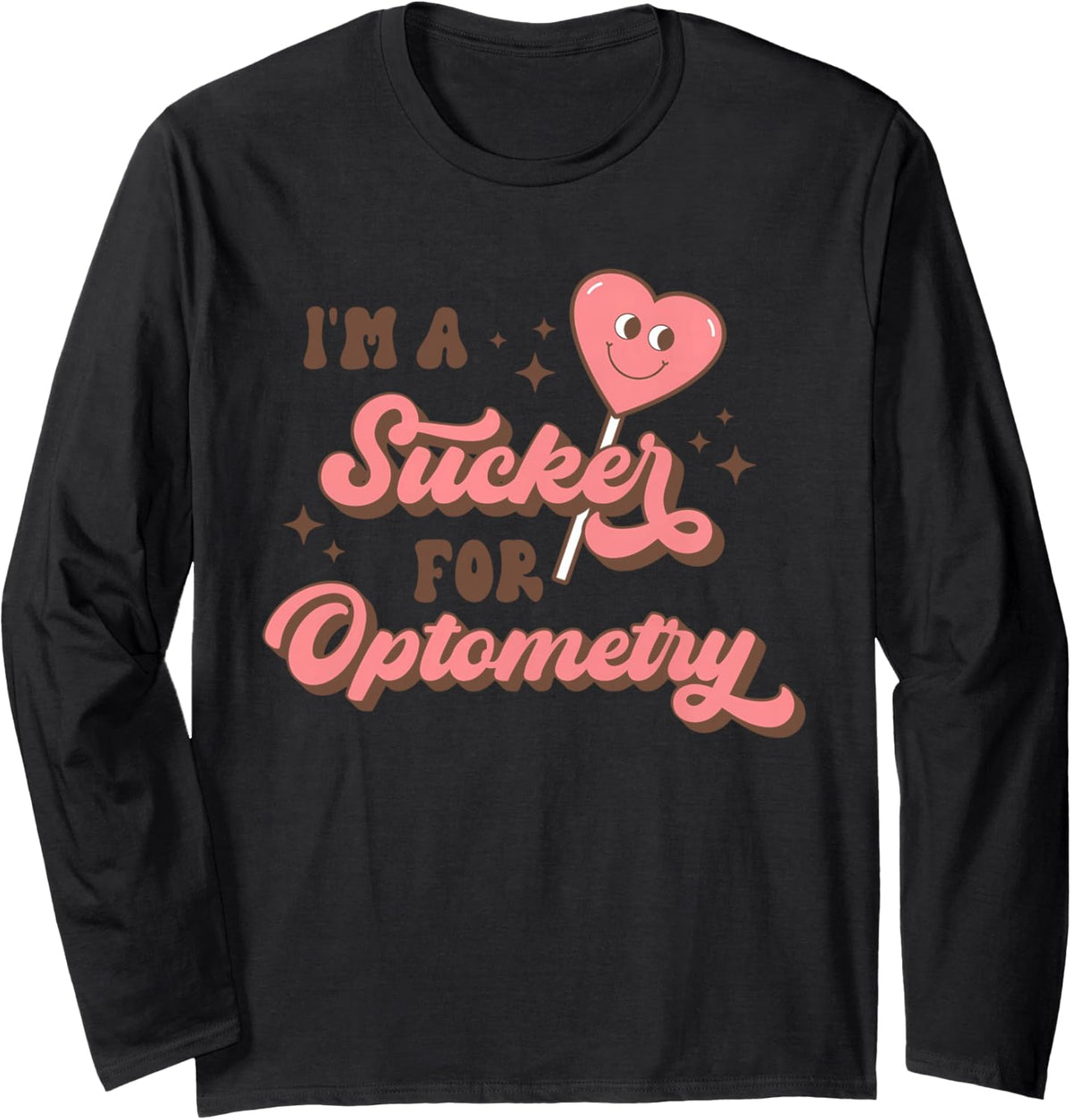 Retro I'm A Sucker for Optometry Valentine Day Vision Squad Long Sleeve T-Shirt - Adult Unisex Black