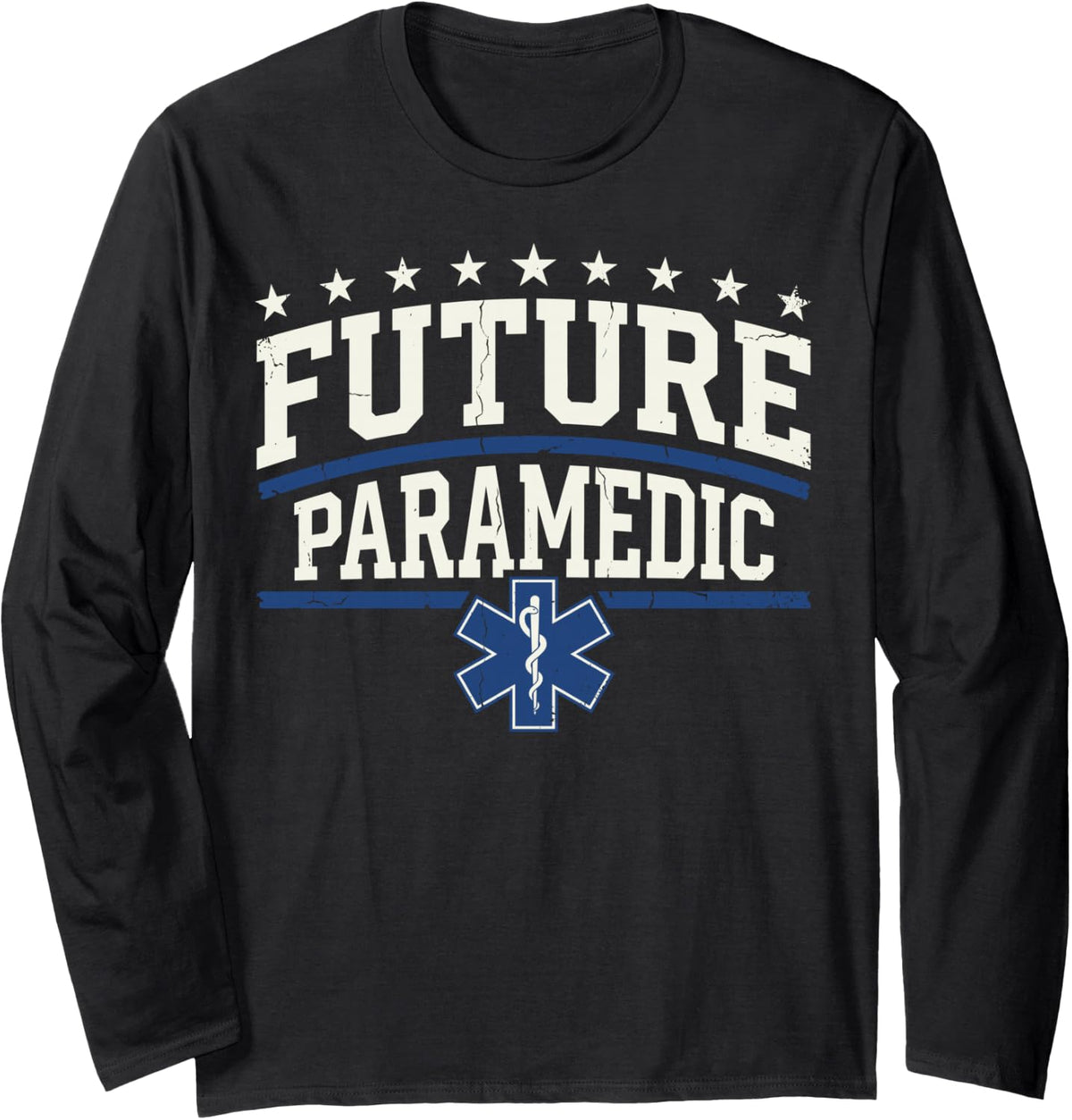 Future Paramedic EMT Student Emergency Medical Technician Long Sleeve T-Shirt - Adult Unisex Black