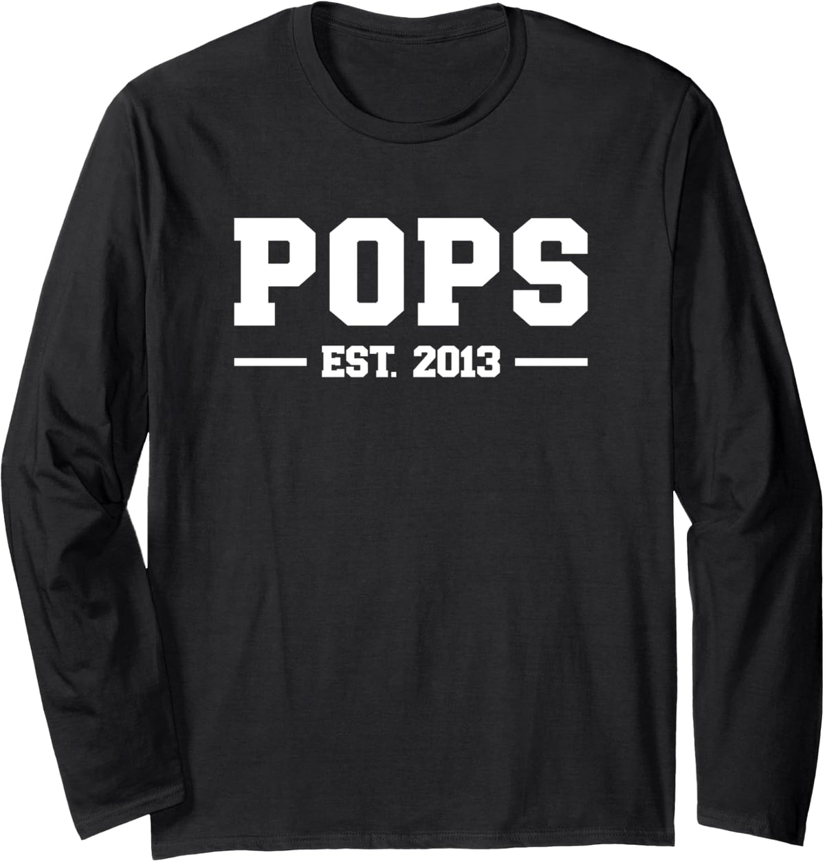 Pops Est 2013, Pops Established 2013 Long Sleeve T-Shirt - Adult Unisex Black