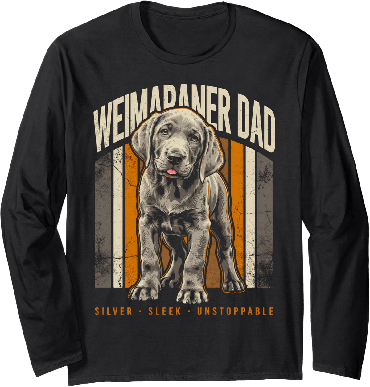 Weimaraner Dad Silver Sleek Unstoppable Dog Long Sleeve T-Shirt - Adult Unisex Black