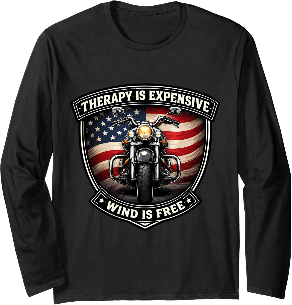 Therapy is Expensive Wind is Free Classic Motorbike American Long Sleeve T-Shirt - Adult Unisex Black