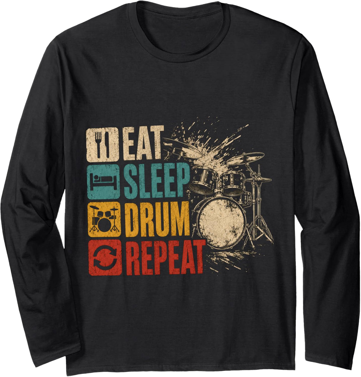 Eat Sleep Drum Repeat Vintage Drummer Music Percussion Art Long Sleeve T-Shirt - Adult Unisex Black