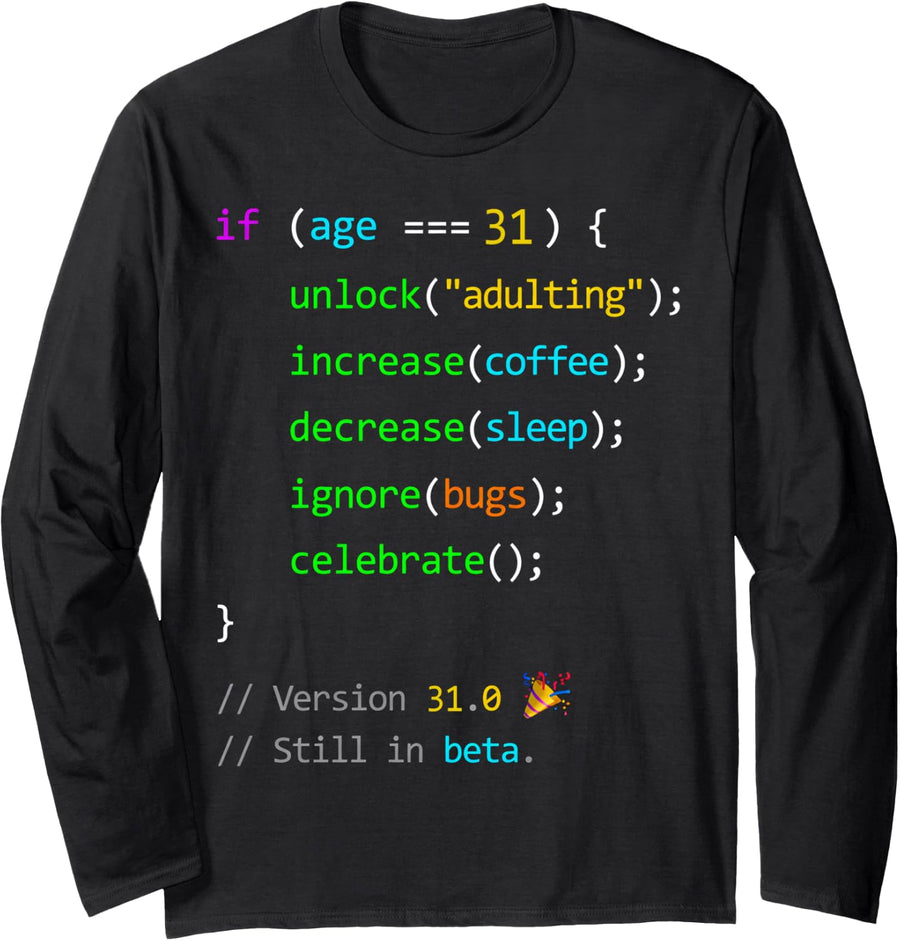 31st Birthday 31 Years Old Coder Humor Programmer Men Long Sleeve T-Shirt - Adult Unisex Black