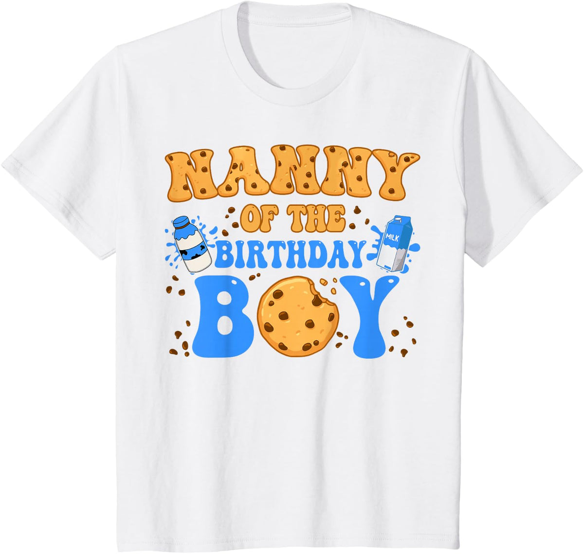 Nanny Of The Birthday Boy Milk and Cookies Lover T-Shirt - White