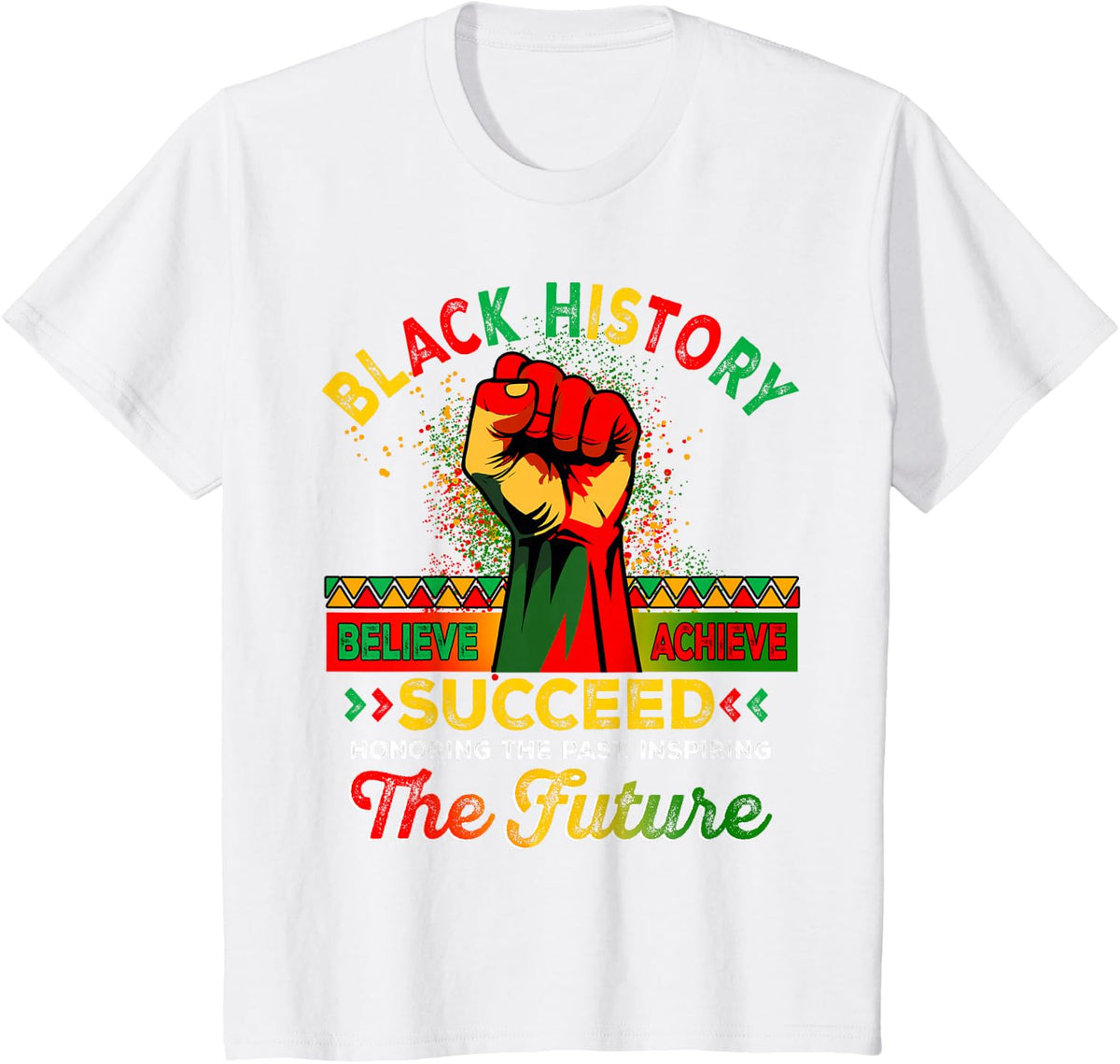 Believe Achieve Succeed African Freedom Black History Month T-Shirt Tee - White