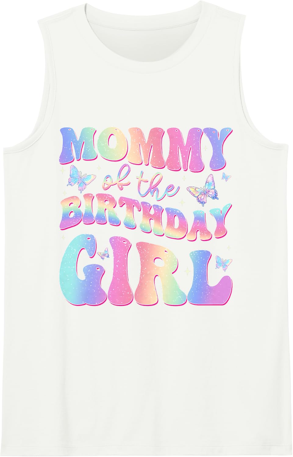 Mommy of The Birthday Girl Cute Tie Dye Butterfly Birthday Tank Top - White