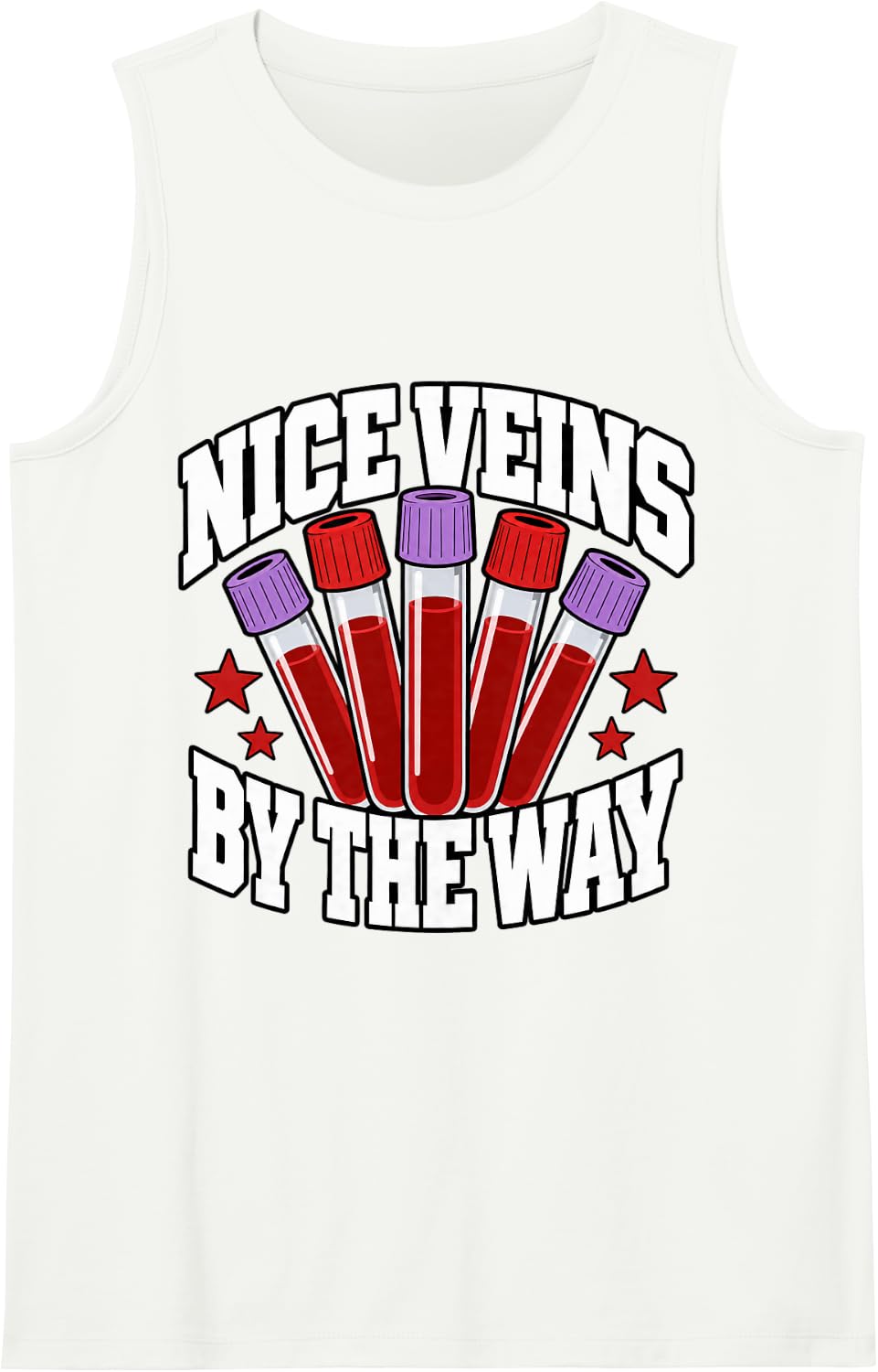 Phlebotomist Nice Veins By The Way Tubes Lab Tech Nurse Sleeveless Tank Top - White