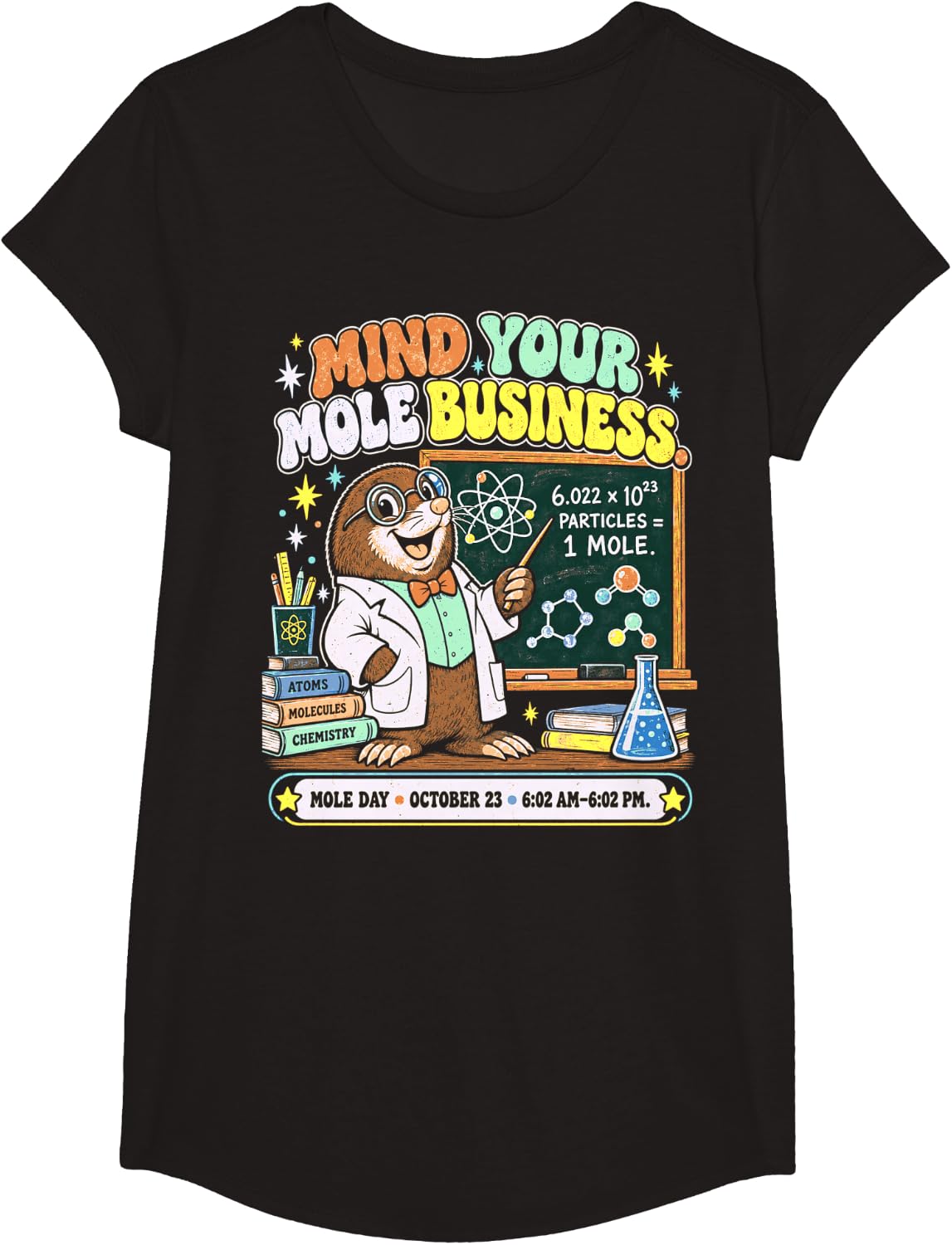 Mind Your Mole Business Funny Chemistry Mole Day T-Shirt - Girls Black