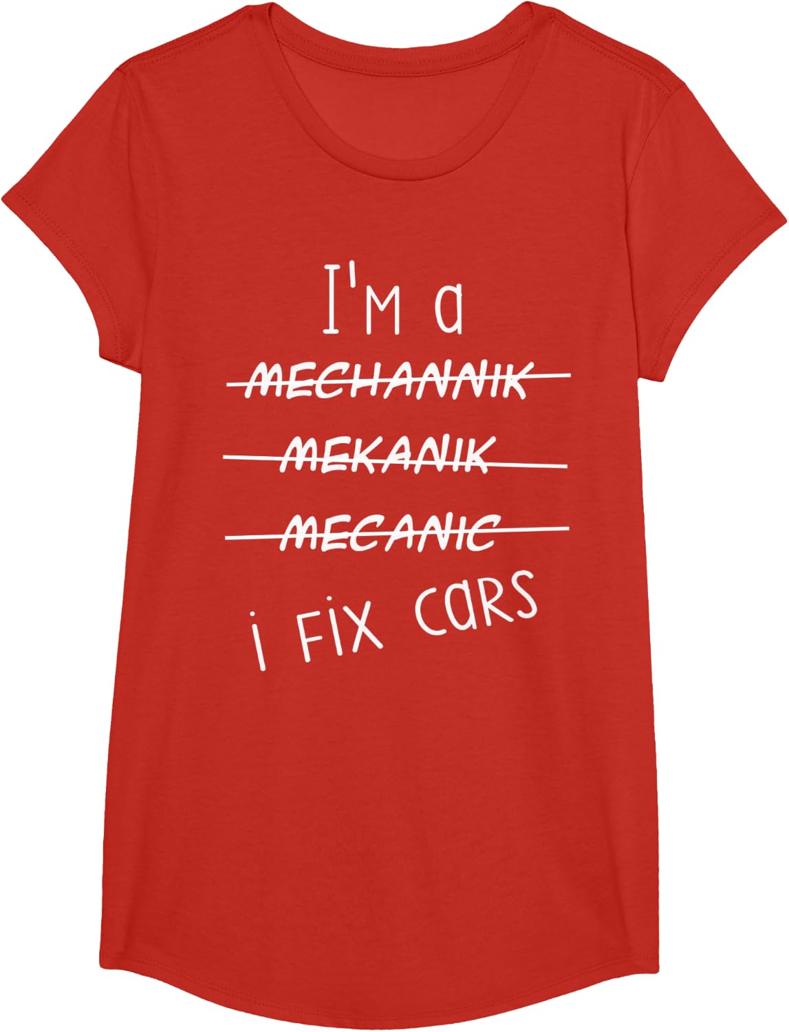 I'm A Mechanic I Fix Cars Funny Saying Auto Repairman T-Shirt - Girls Red