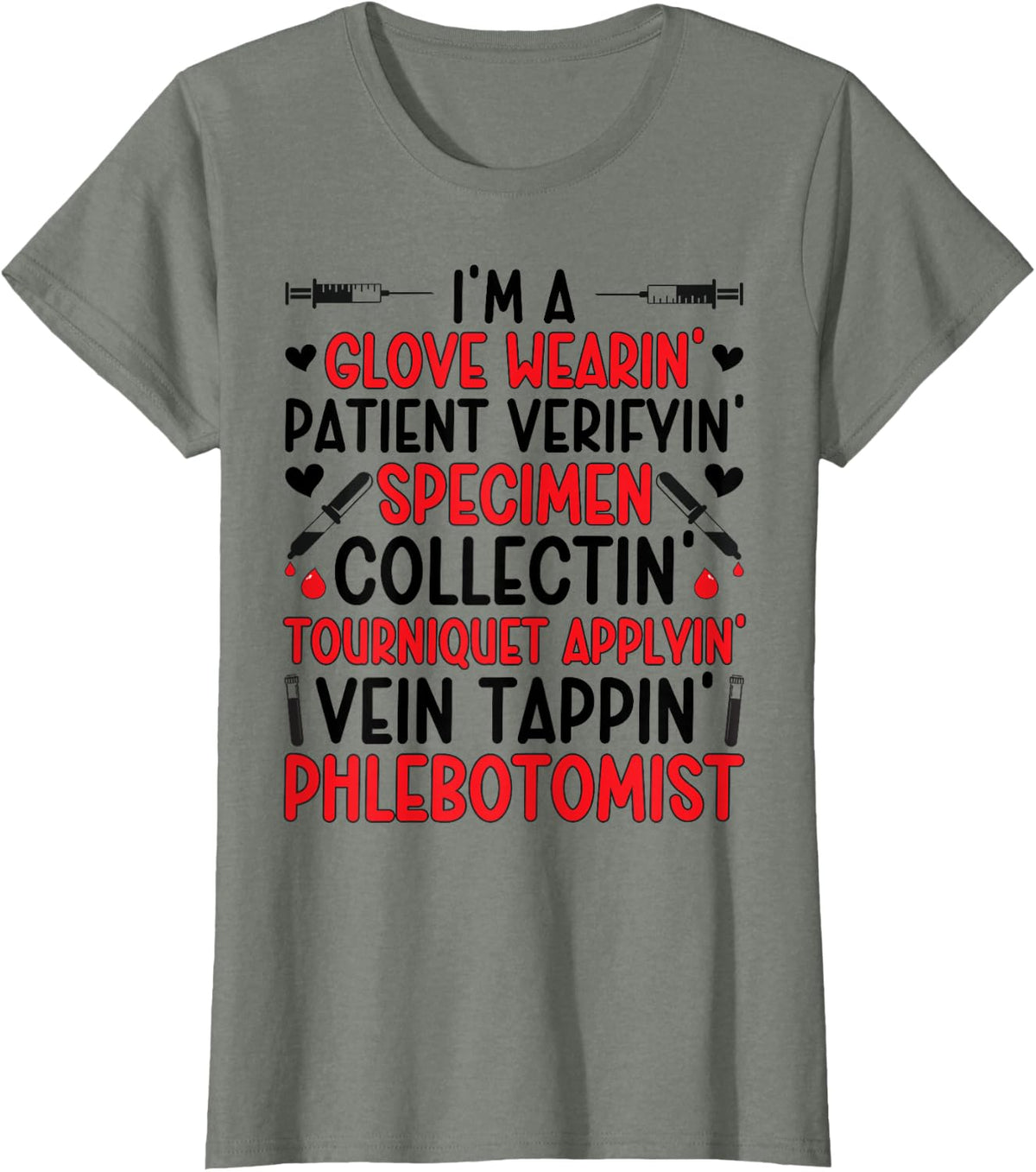Phlebotomist Definition Phlebotomy Phlebotomist T-Shirt - Olive Heather